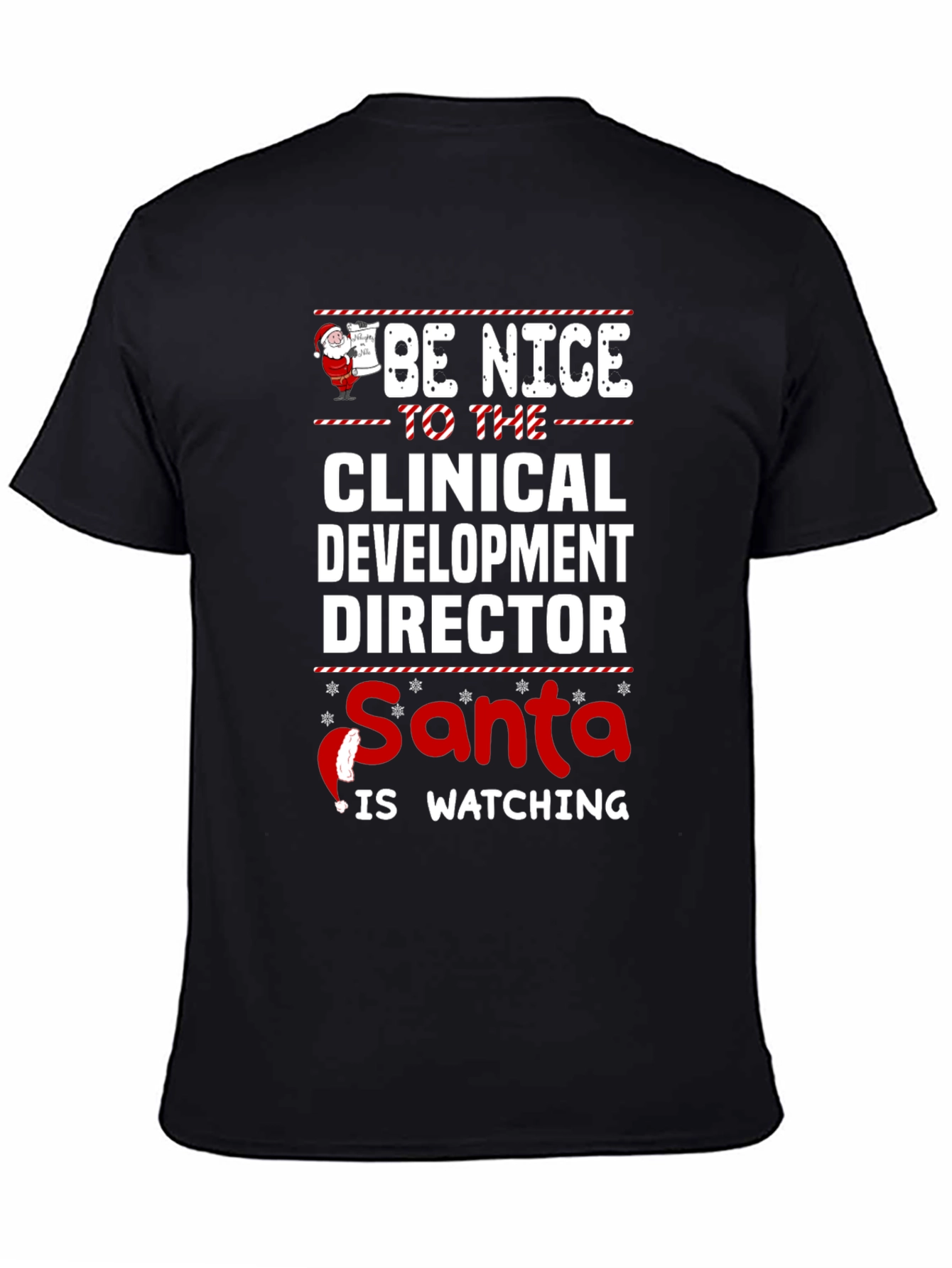 Be Nice to the Clinical Director Santa Watching T-Shirt