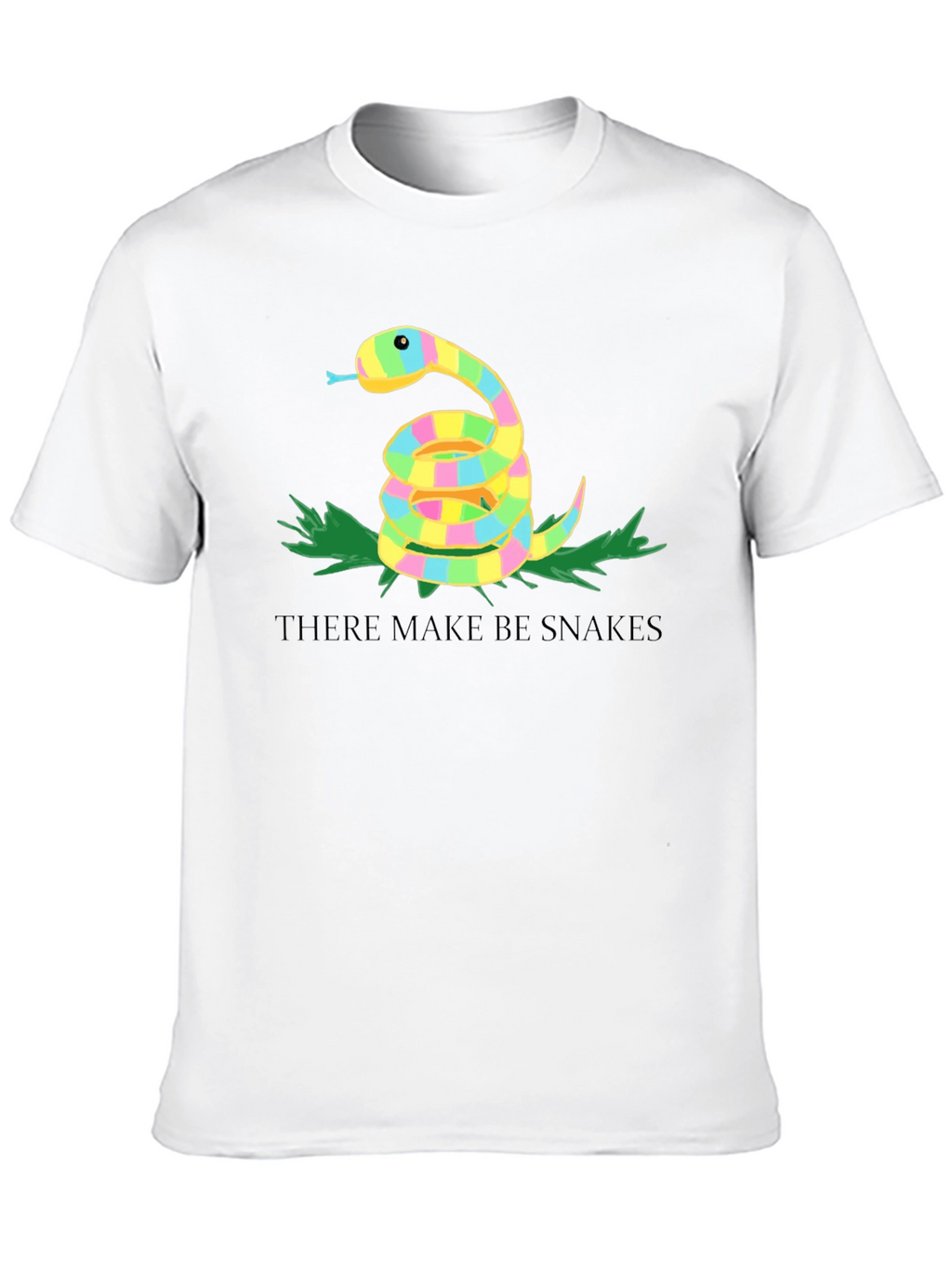 Novelty There Make Be Snakes Graphic T-Shirt