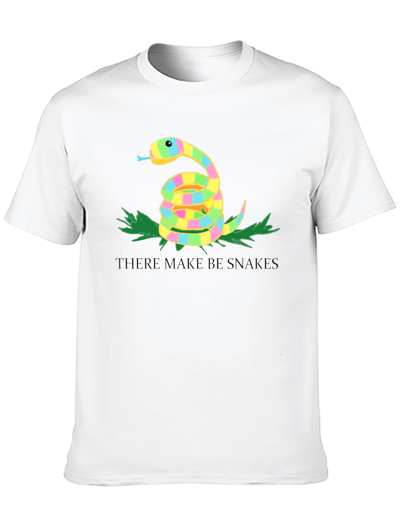 Novelty There Make Be Snakes Graphic T-Shirt