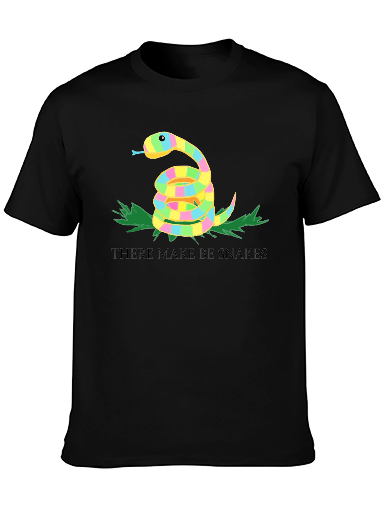 Novelty There Make Be Snakes Graphic T-Shirt