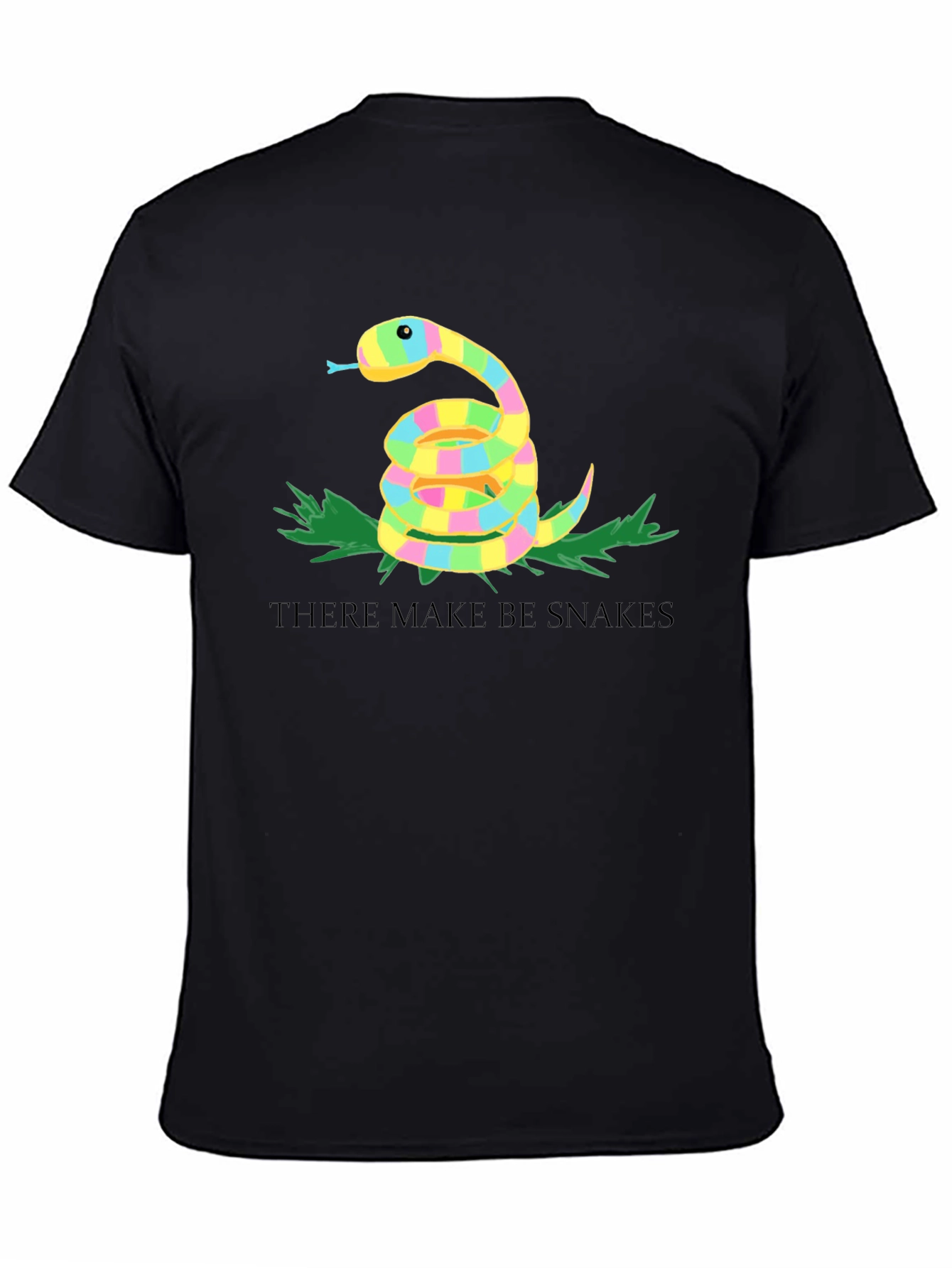 Novelty There Make Be Snakes Graphic T-Shirt