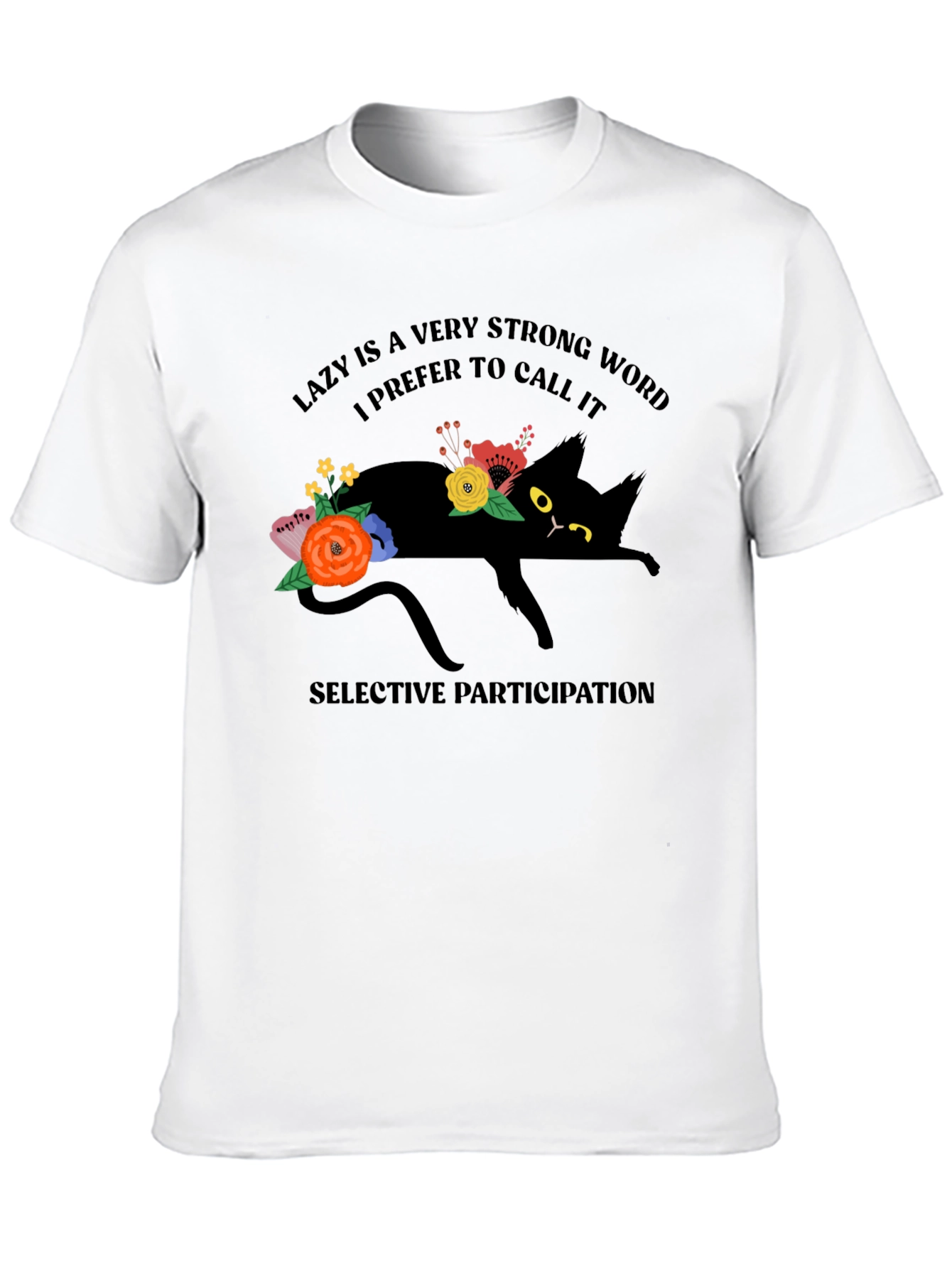 Lazy Cat T-Shirt: Selective Participation