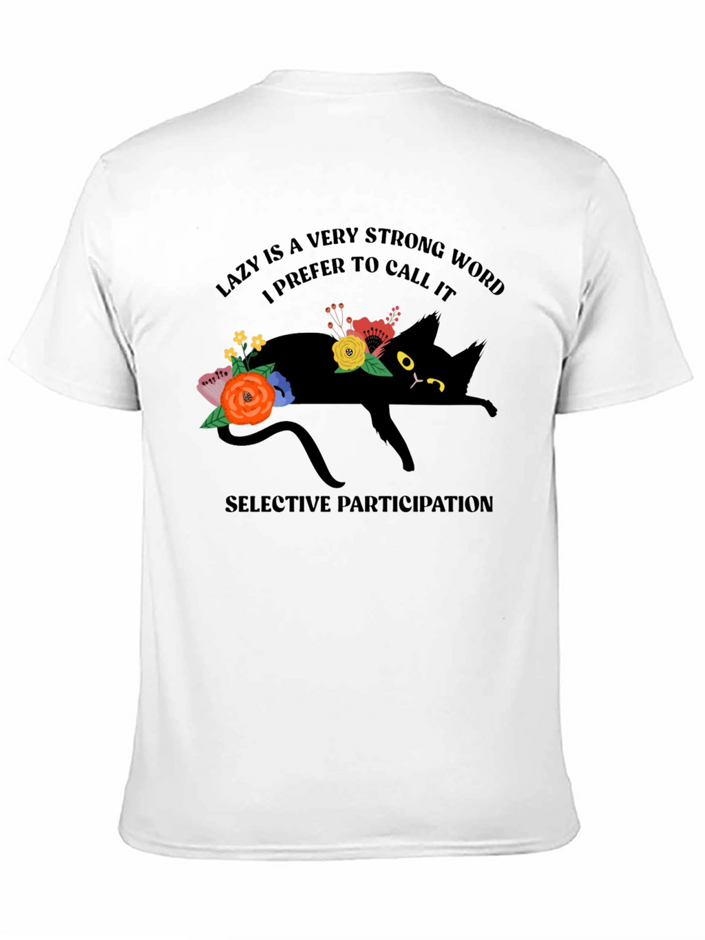 Lazy Cat T-Shirt: Selective Participation