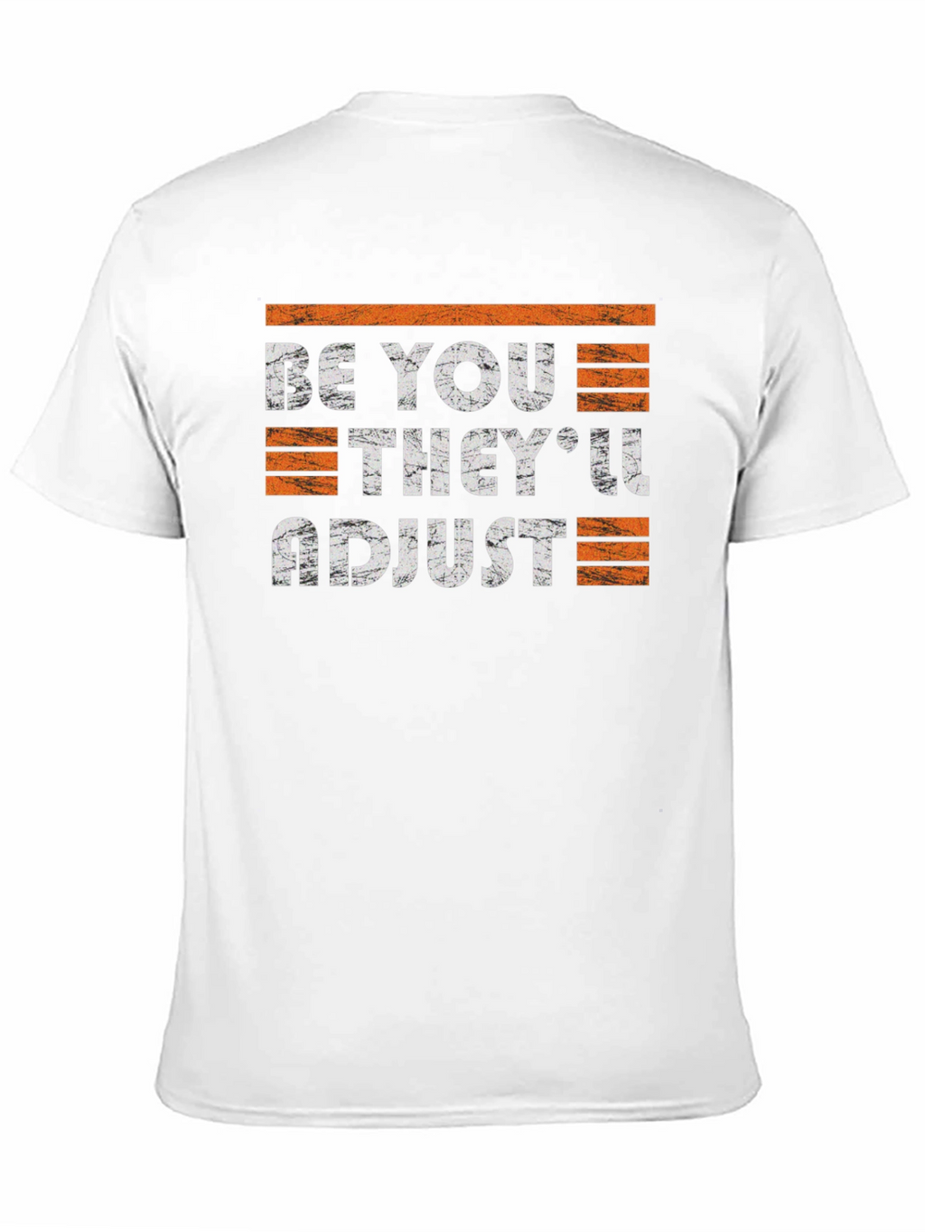 Be You Theyll Adjust Graphic Tee