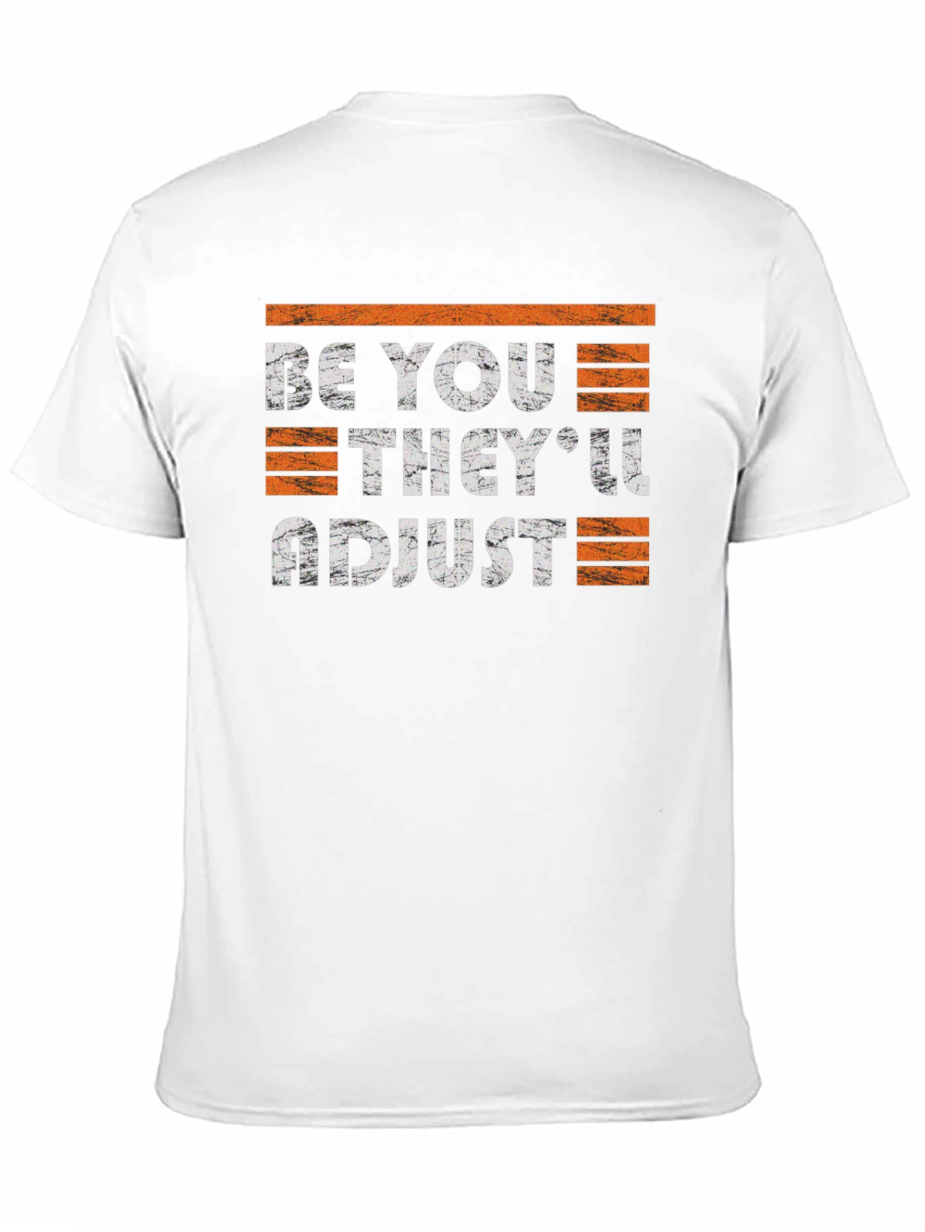 Be You Theyll Adjust Graphic Tee