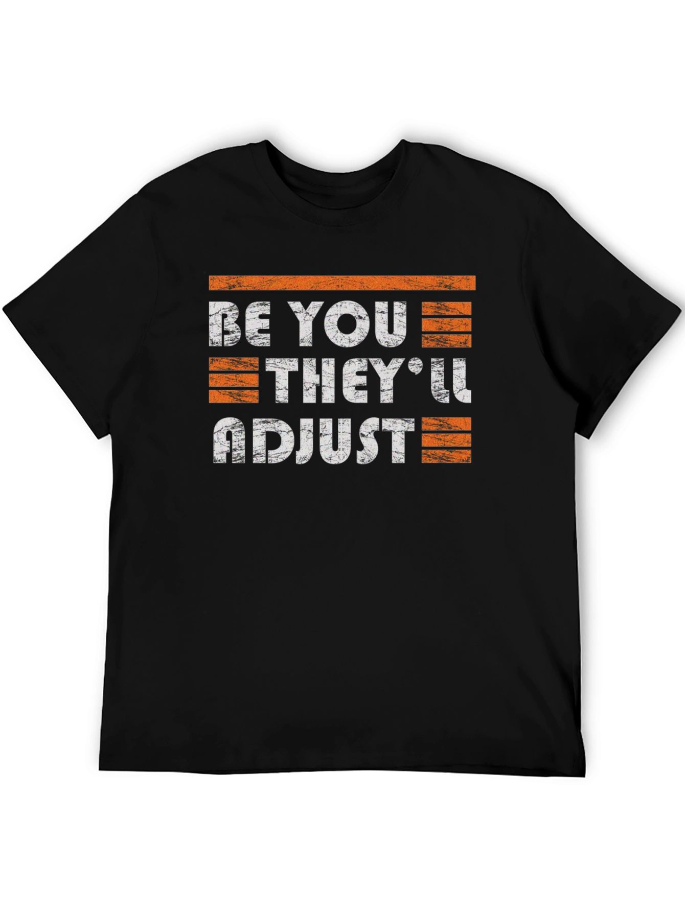 Be You Theyll Adjust Graphic Tee