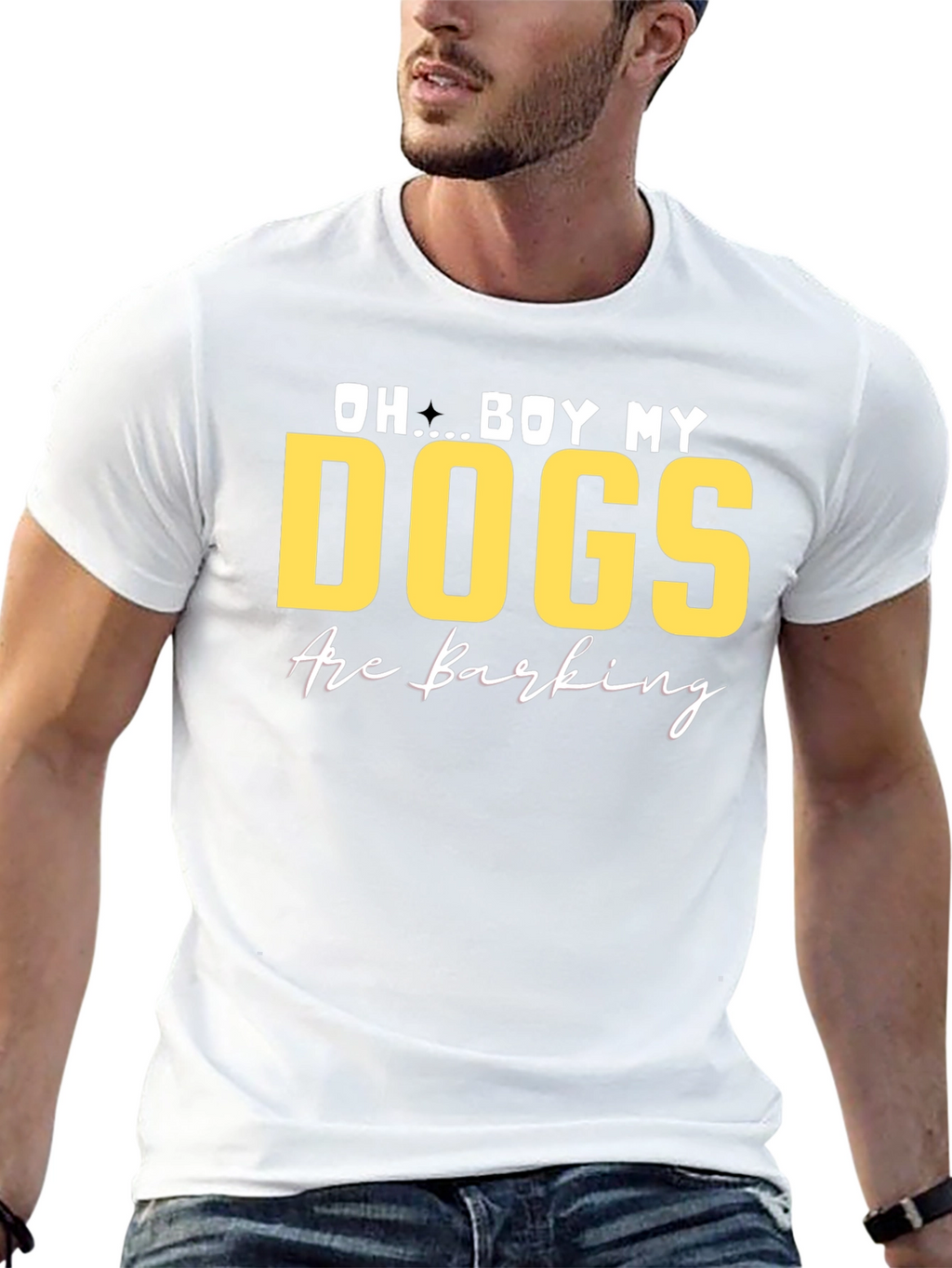 Oh Boy My Dogs Are Barking T-Shirt