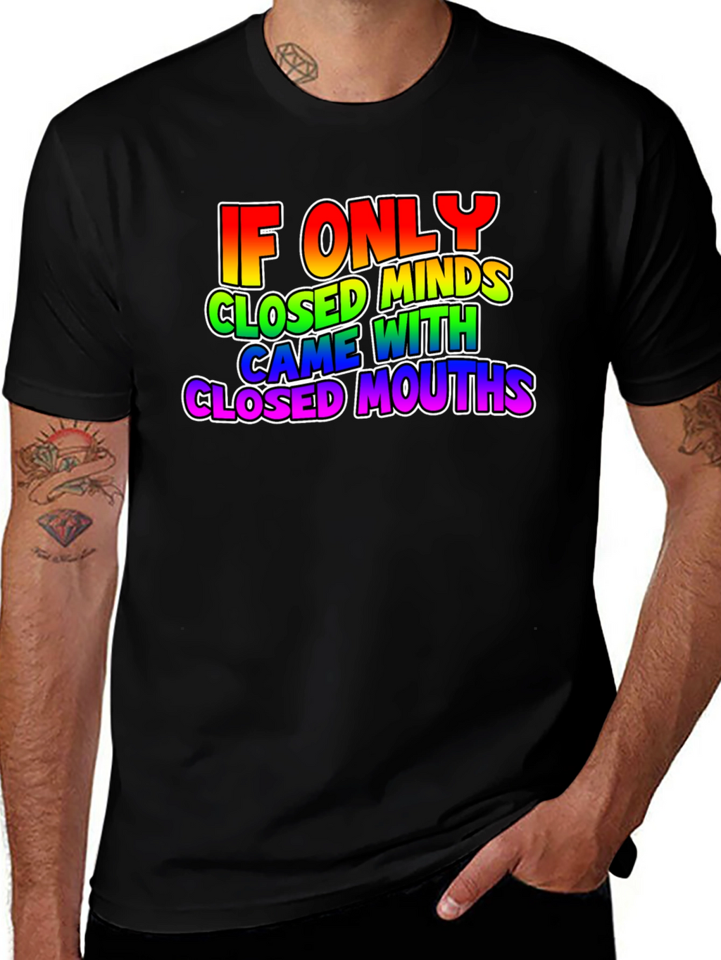If Only Closed Minds T-Shirt - Rainbow Text Tee