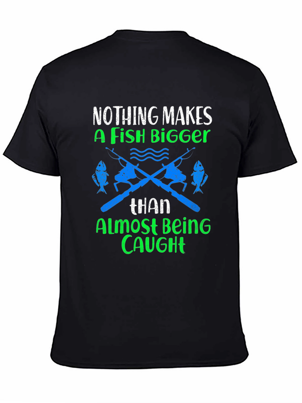 Fishing Humor Graphic T-Shirt