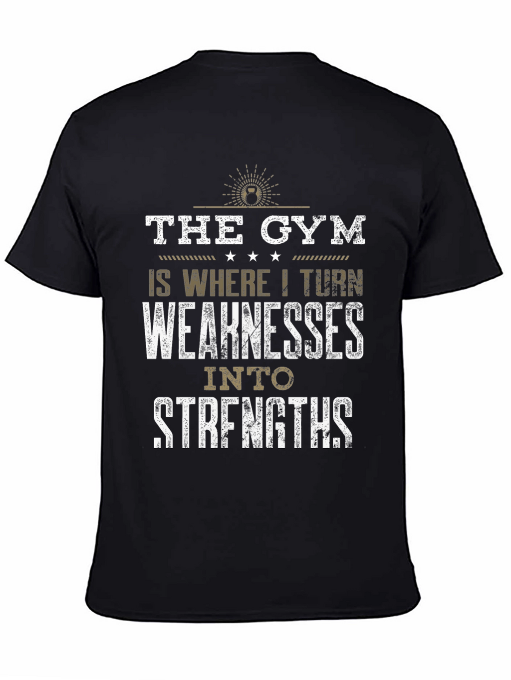 Gym Motivation T-Shirt: Weakness to Strength