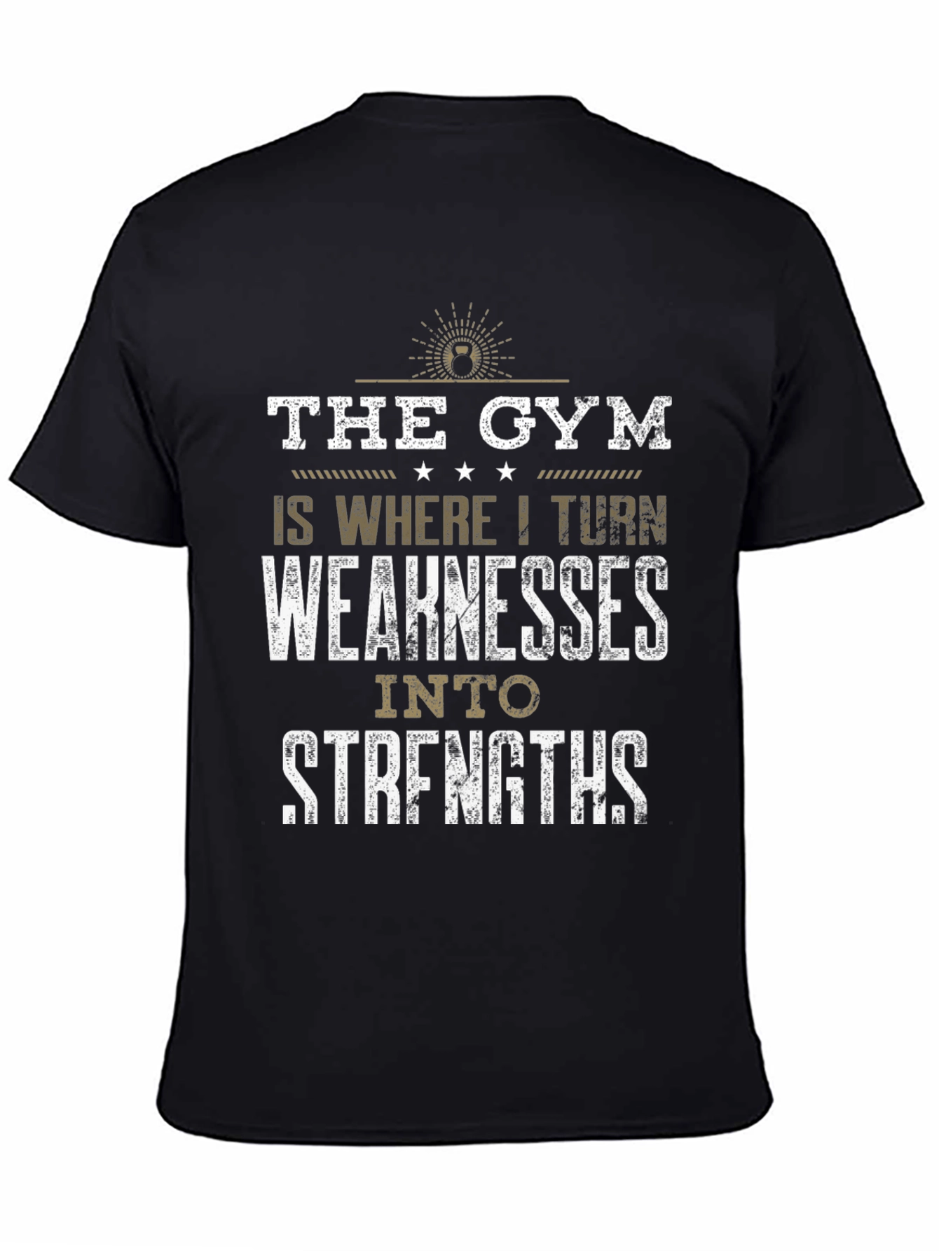 Gym Motivation T-Shirt: Weakness to Strength