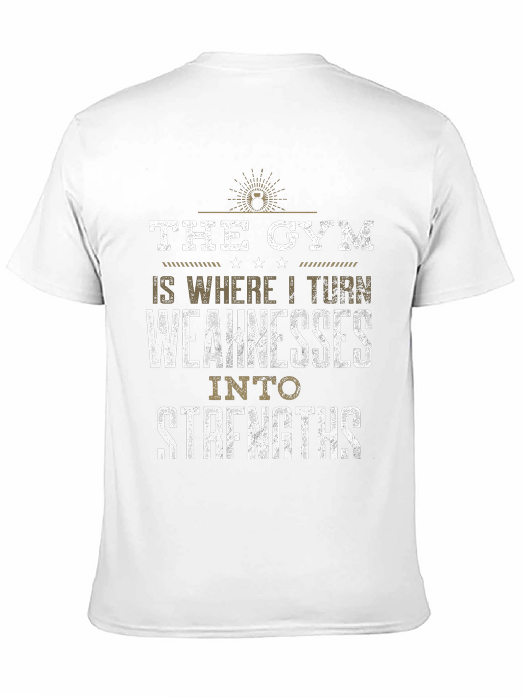 Gym Motivation T-Shirt: Weakness to Strength