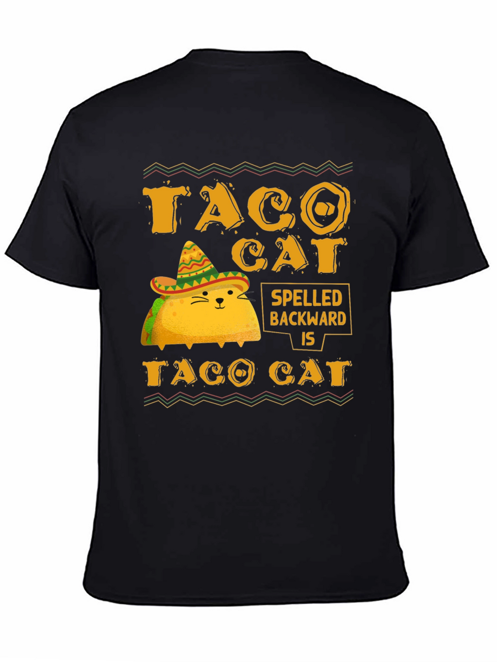 Taco Cat Spelled Backwards is Taco Cat T-Shirt