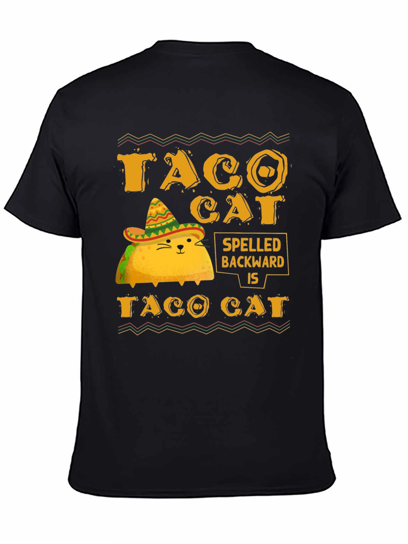 Taco Cat Spelled Backwards is Taco Cat T-Shirt