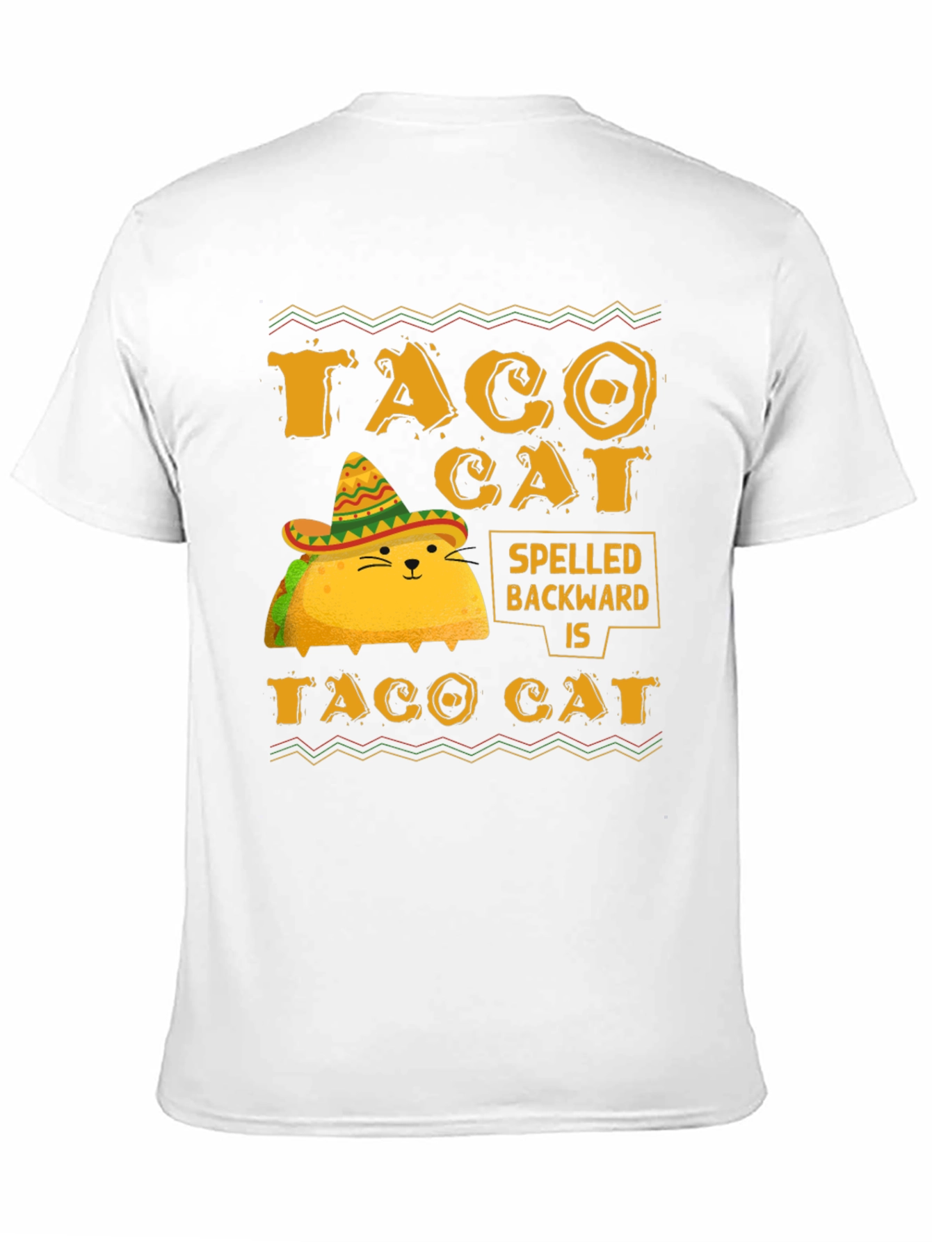 Taco Cat Spelled Backwards is Taco Cat T-Shirt
