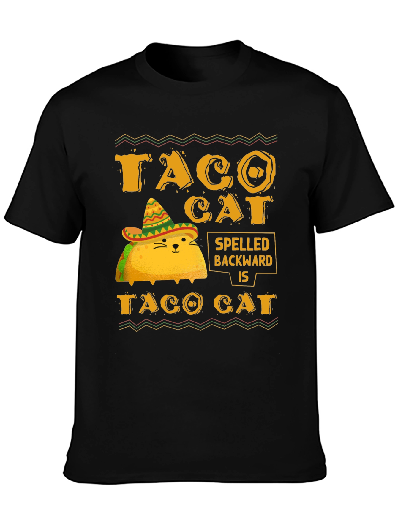 Taco Cat Spelled Backwards is Taco Cat T-Shirt