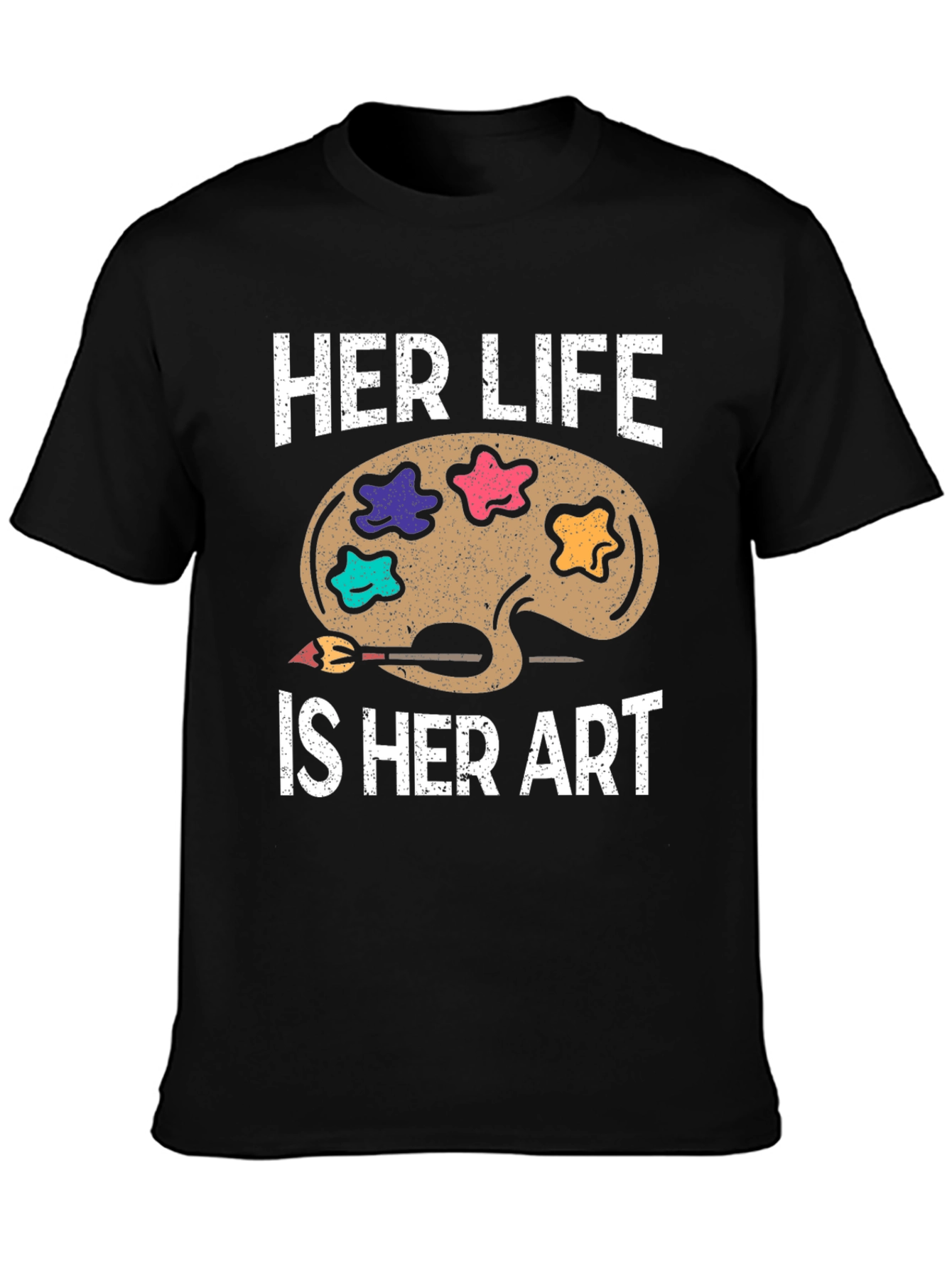 Her Life Is Her Art T-Shirt - Artist Palette Tee