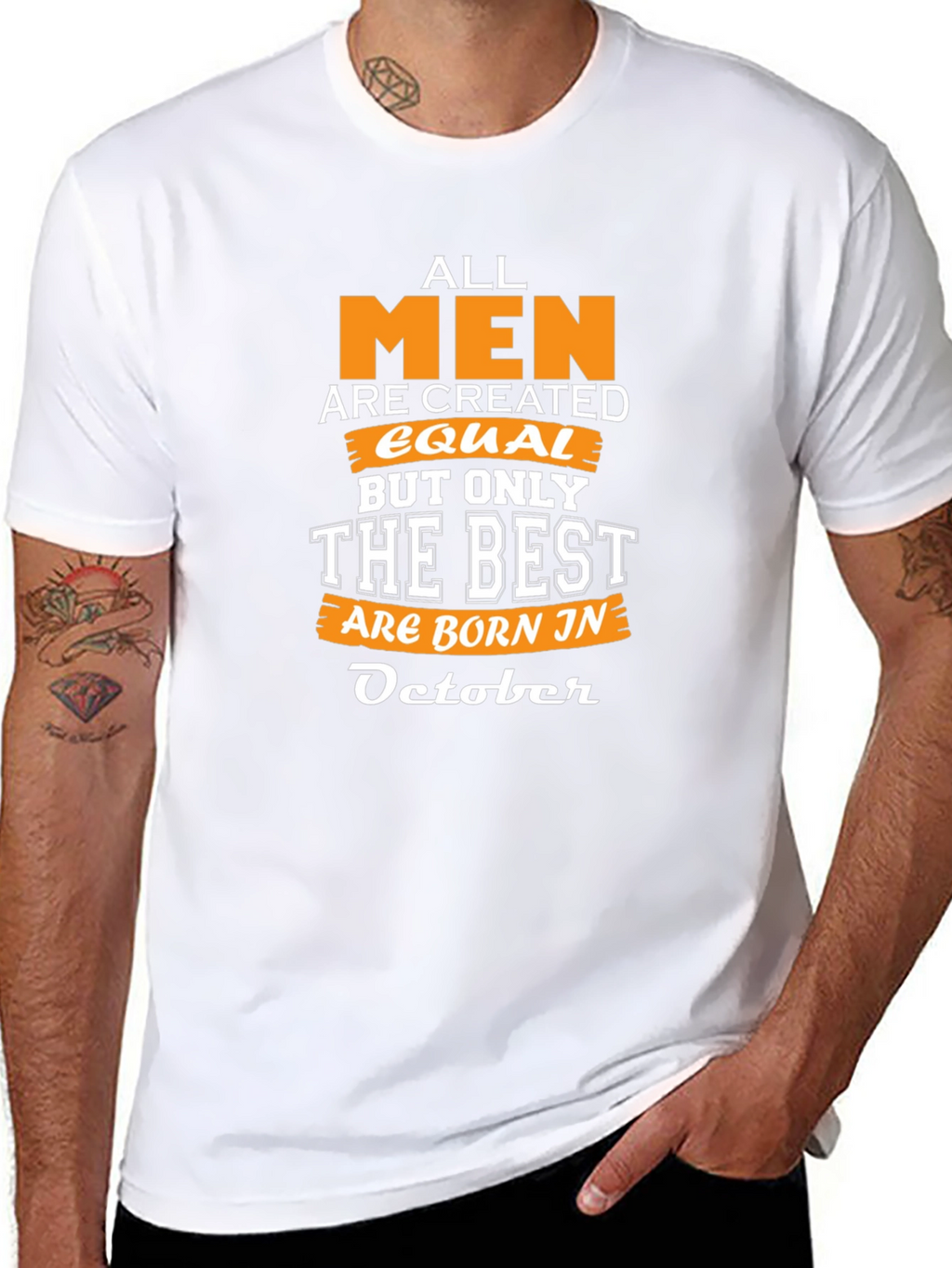 All Men Are Created Equal October Birthday T-Shirt