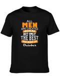 All Men Are Created Equal October Birthday T-Shirt