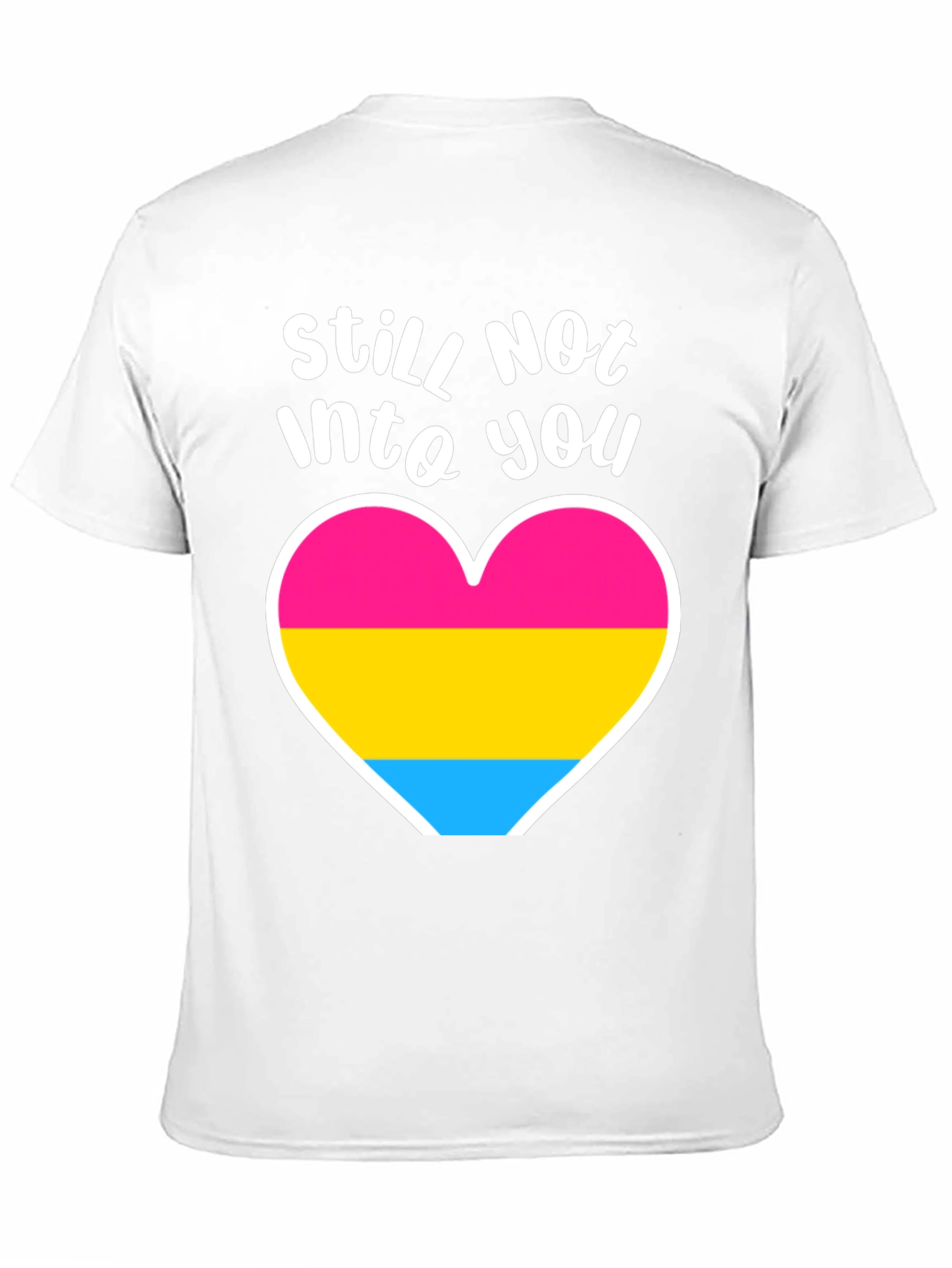 Still Not Into You Pan Pride Heart Tee