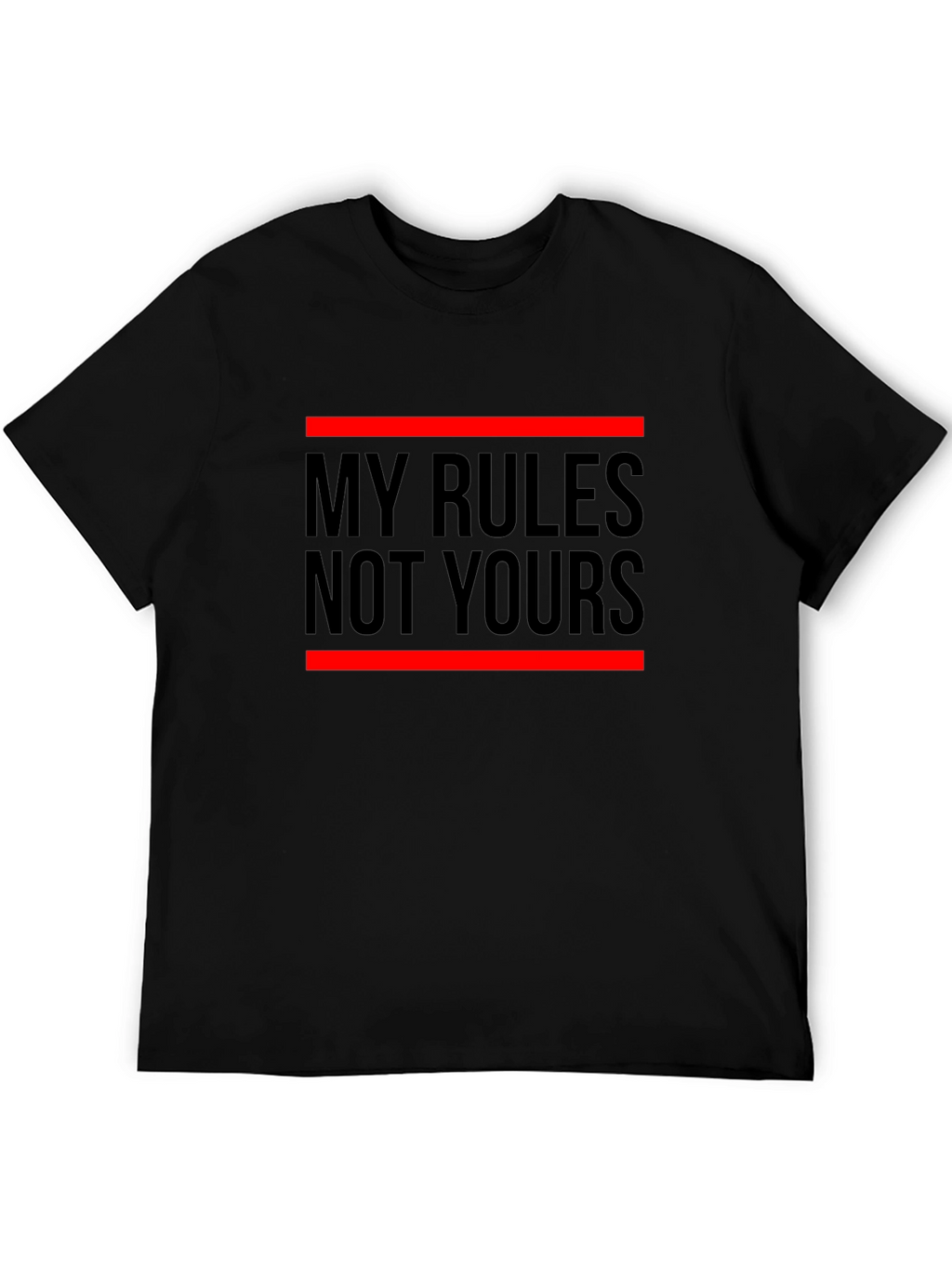 My Rules Not Yours Graphic Tee - Statement T-Shirt