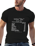 Funny Some Me Facts Graphic T-Shirt