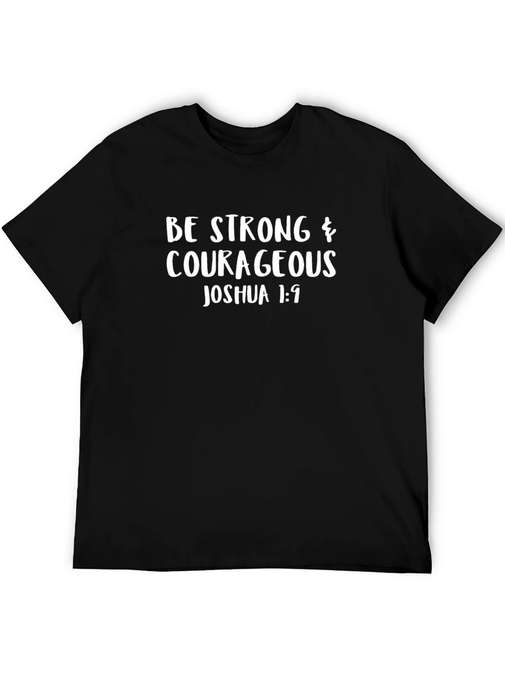 Be Strong & Courageous Christian T-Shirt