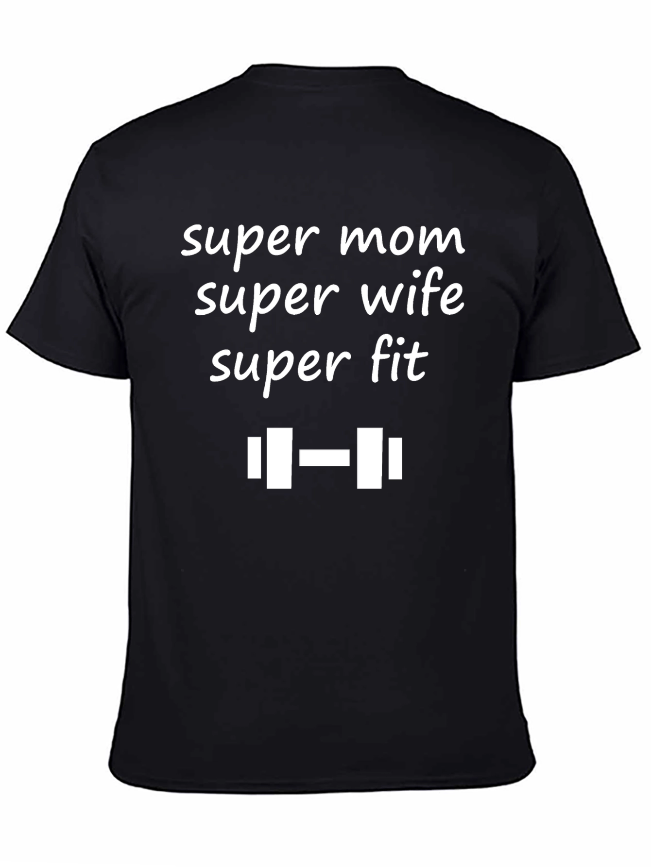 Super Mom Wife Fit T-Shirt