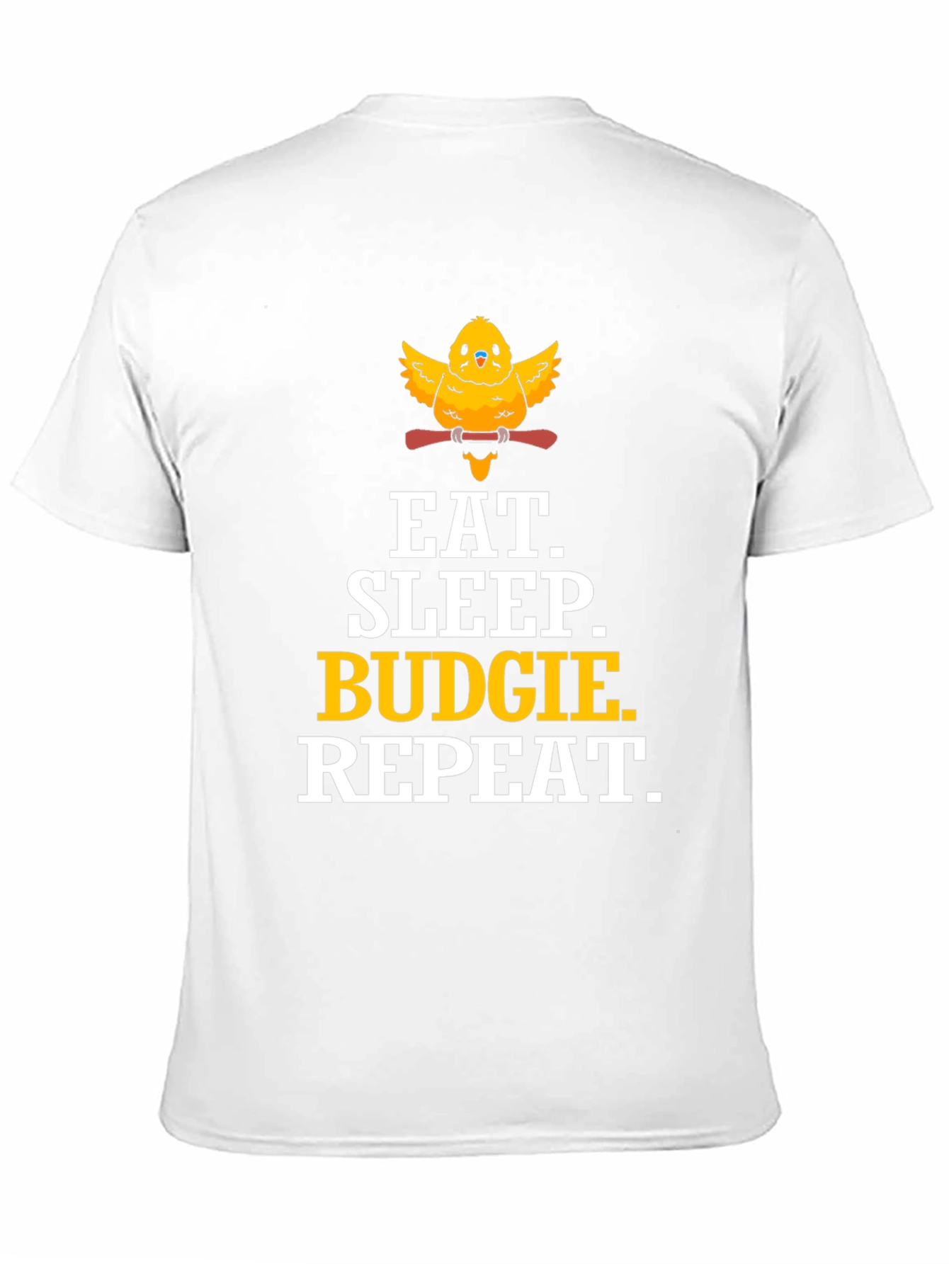 Eat. Sleep. Budgie. Repeat. T-Shirt