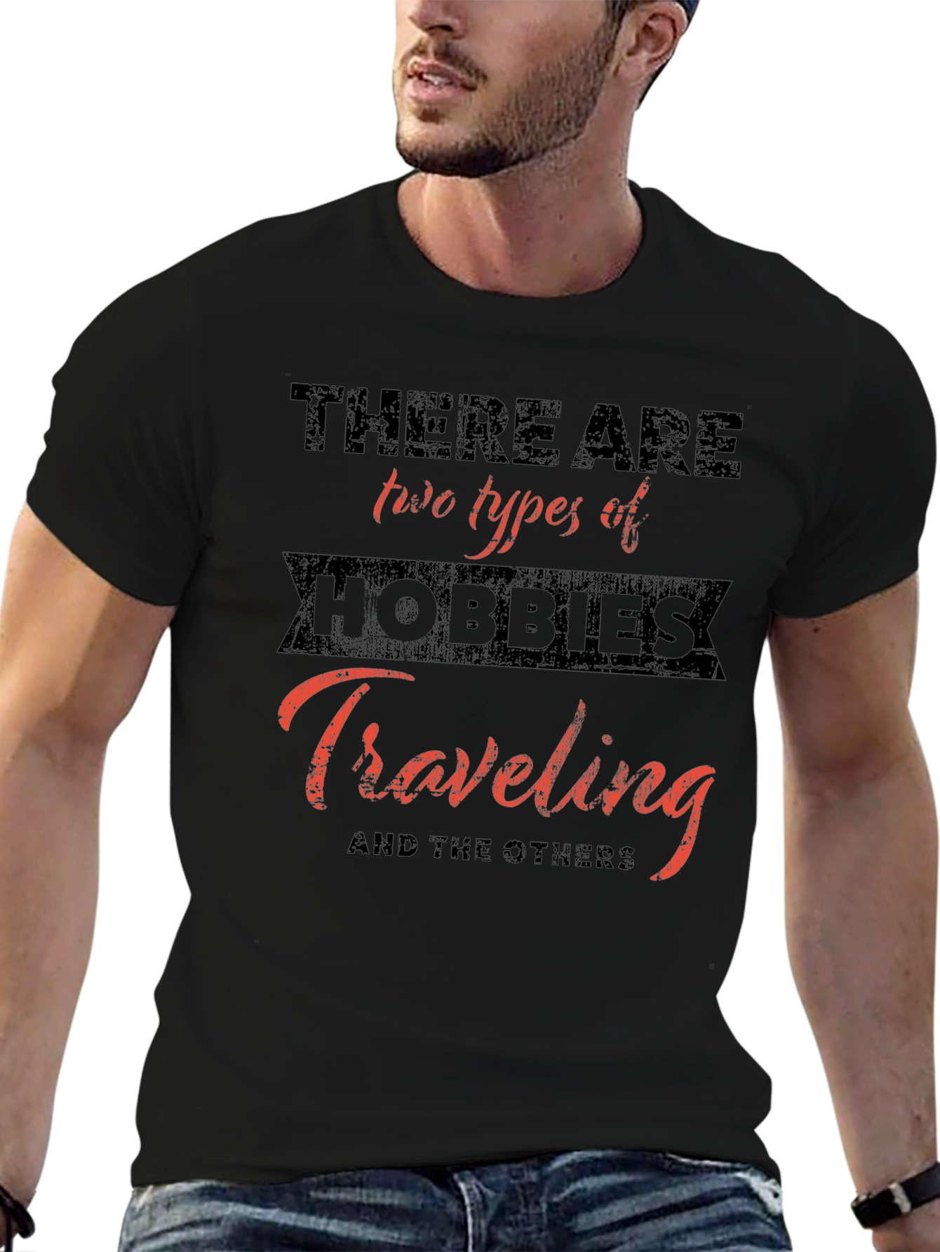 Travel Hobby T-Shirt - Two Types of Hobbies
