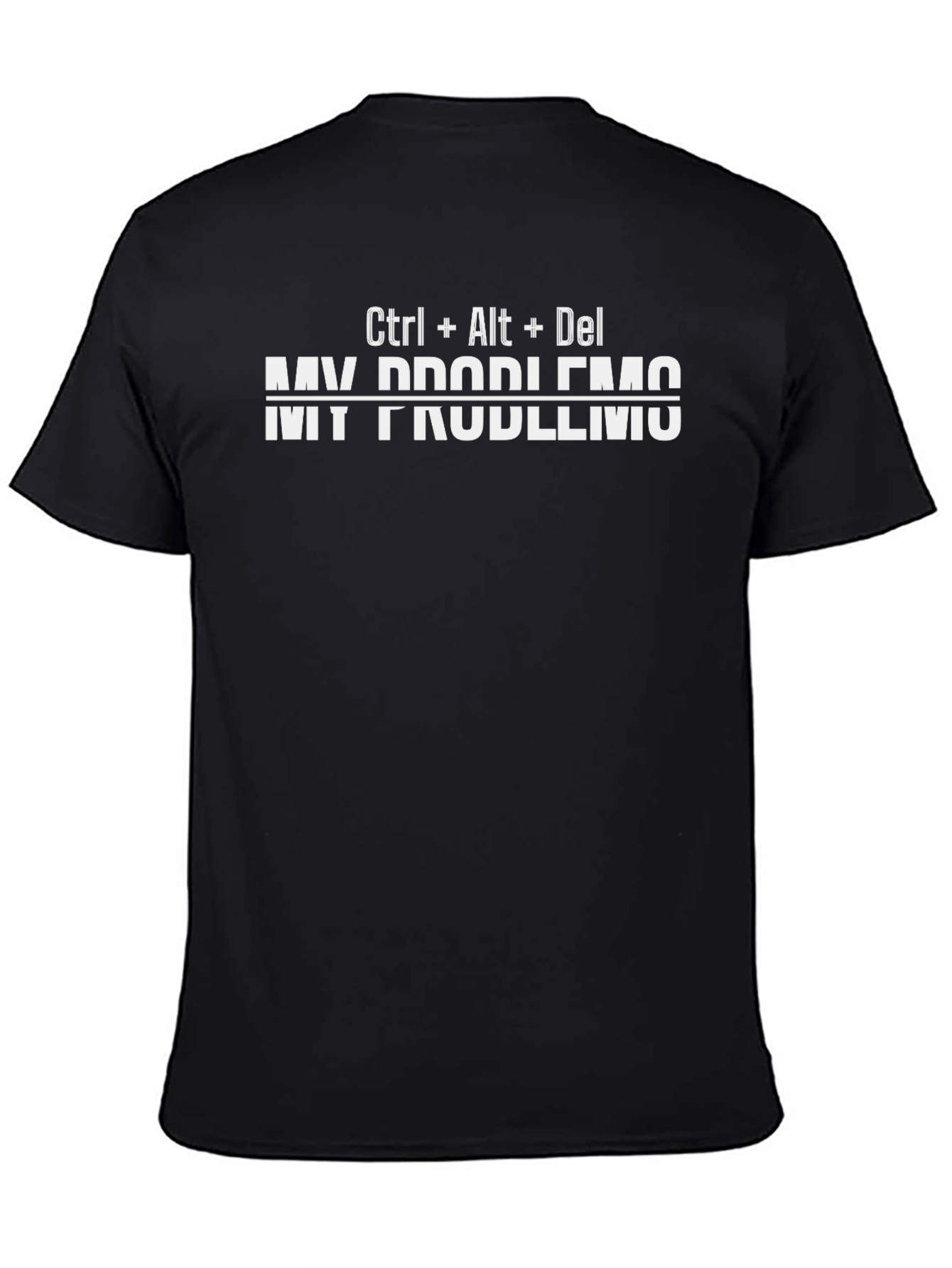 Ctrl+Alt+Del My Problems Black Graphic T-Shirt
