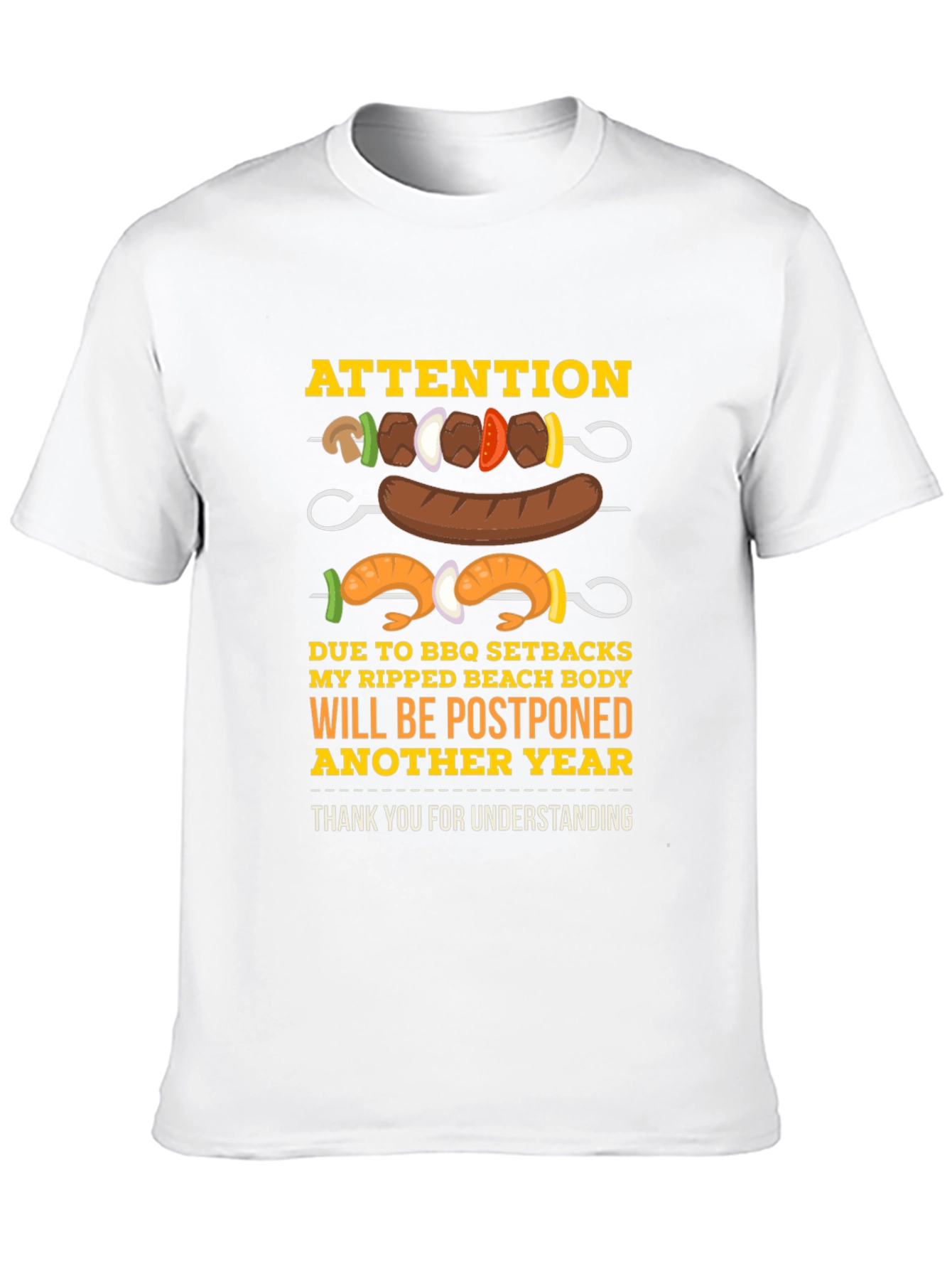 BBQ Setbacks Postponed Beach Body T-Shirt