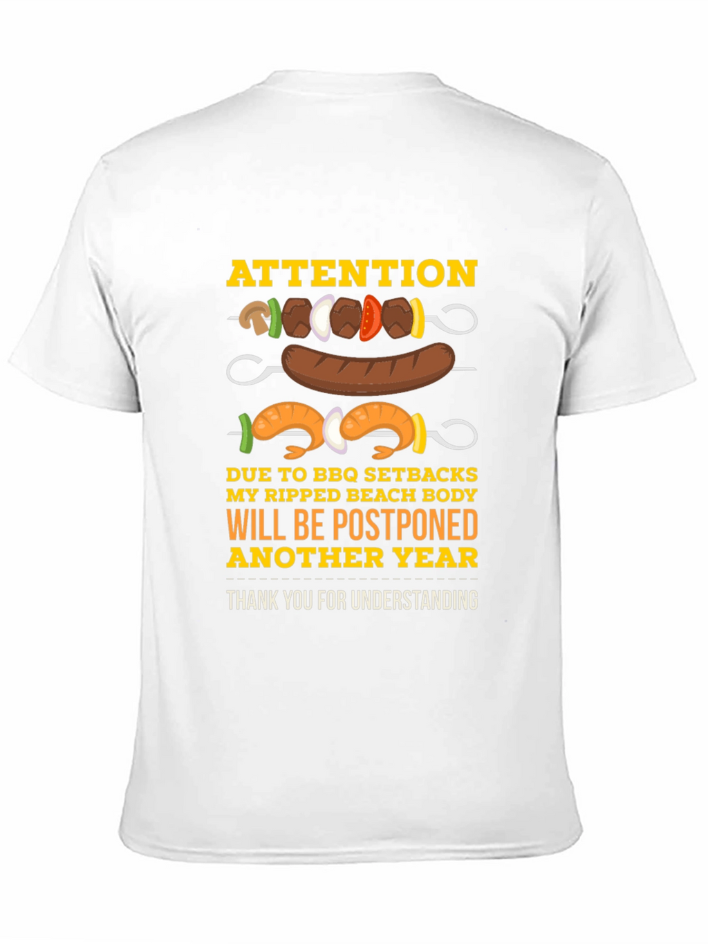 BBQ Setbacks Postponed Beach Body T-Shirt