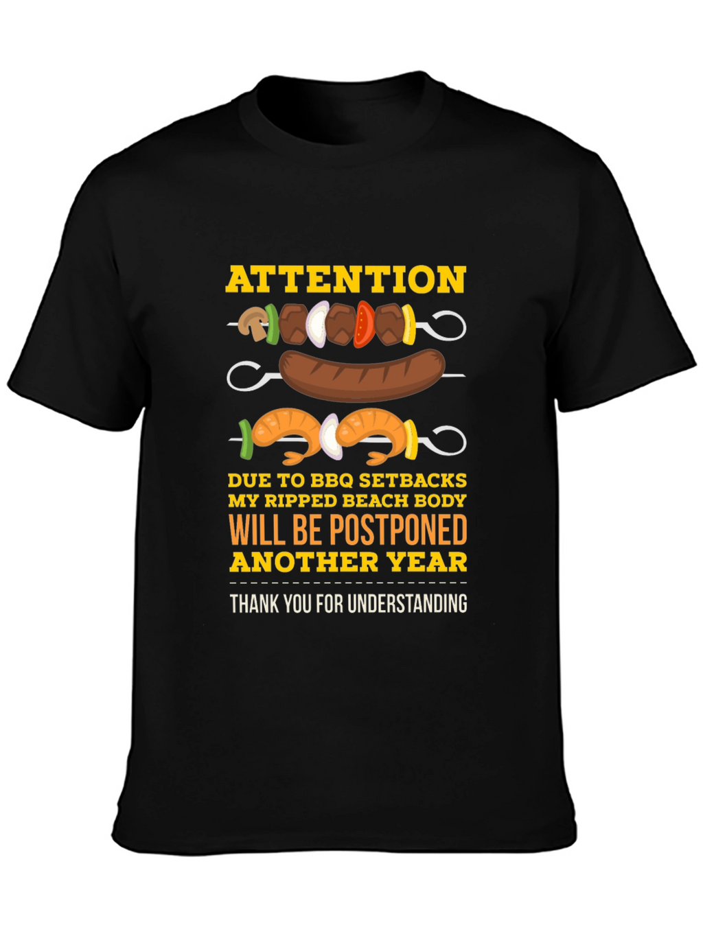 BBQ Setbacks Postponed Beach Body T-Shirt