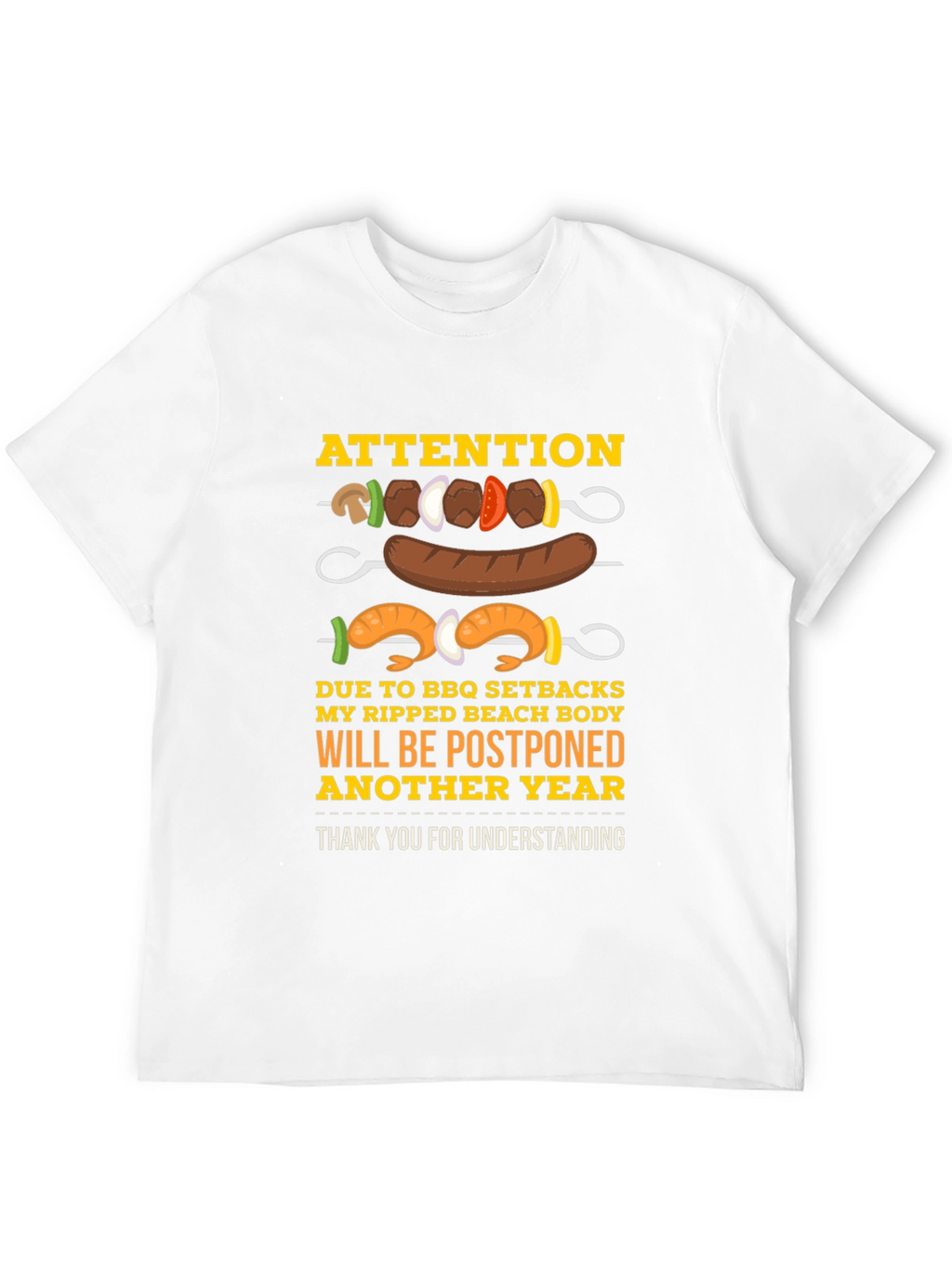 BBQ Setbacks Postponed Beach Body T-Shirt