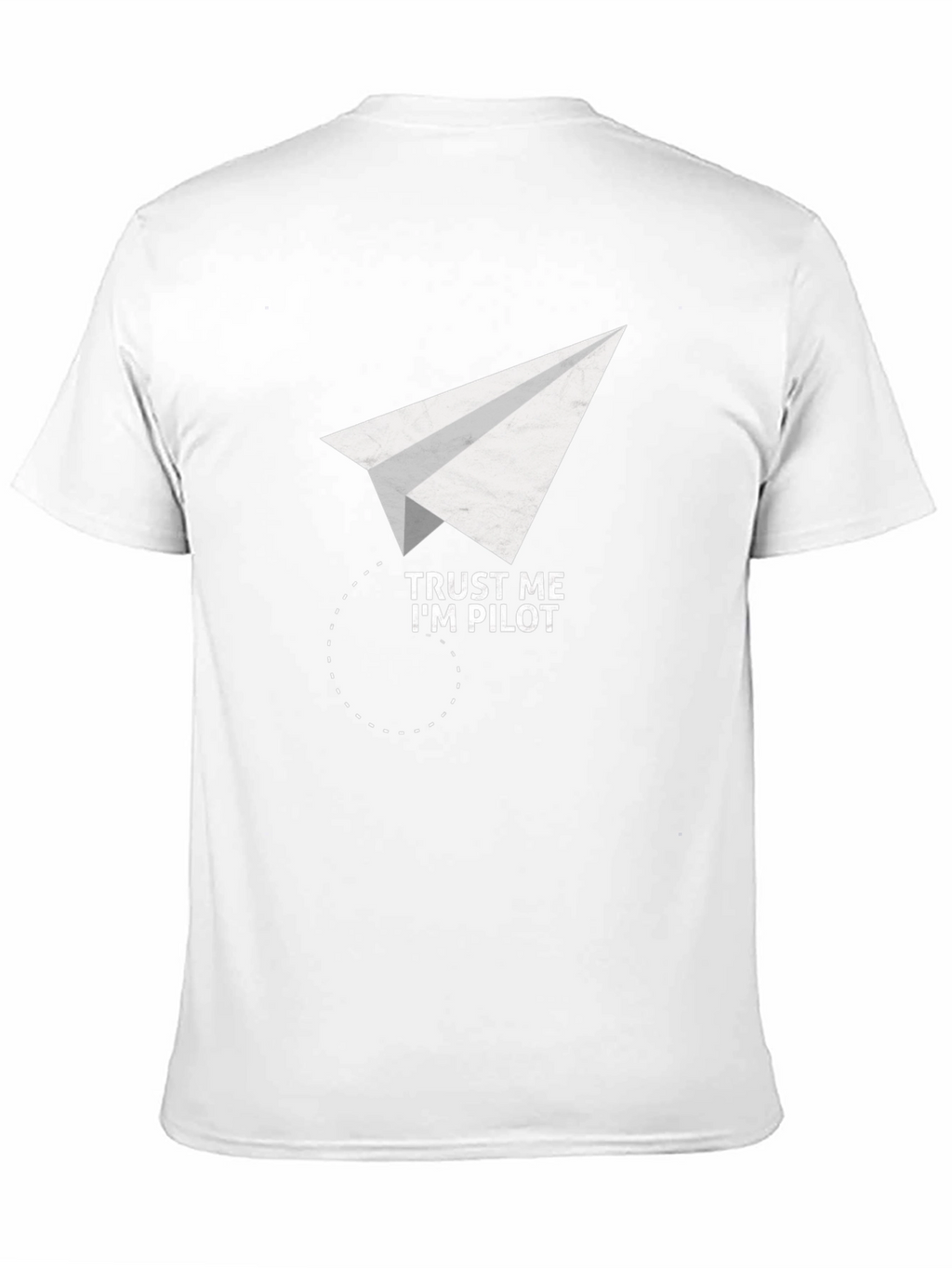 Trust Me Im Pilot T-Shirt