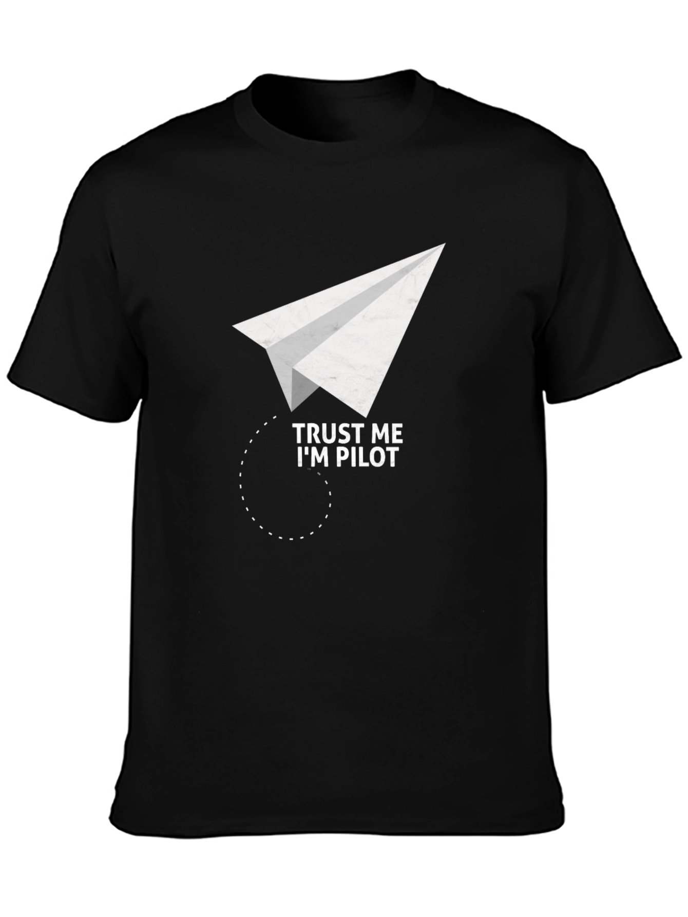 Trust Me Im Pilot T-Shirt