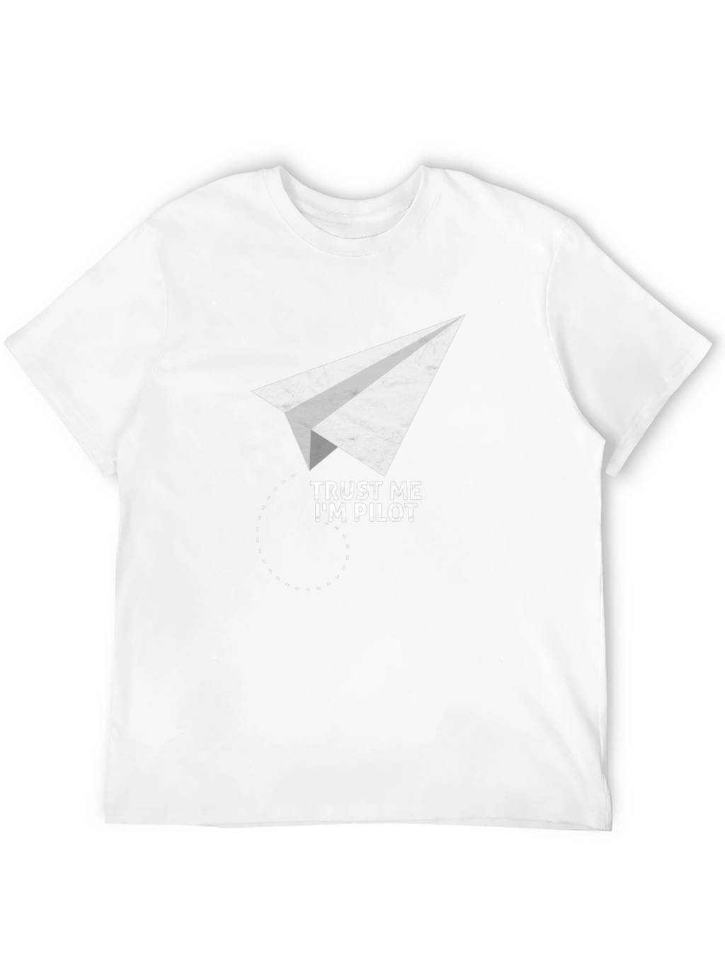 Trust Me Im Pilot T-Shirt