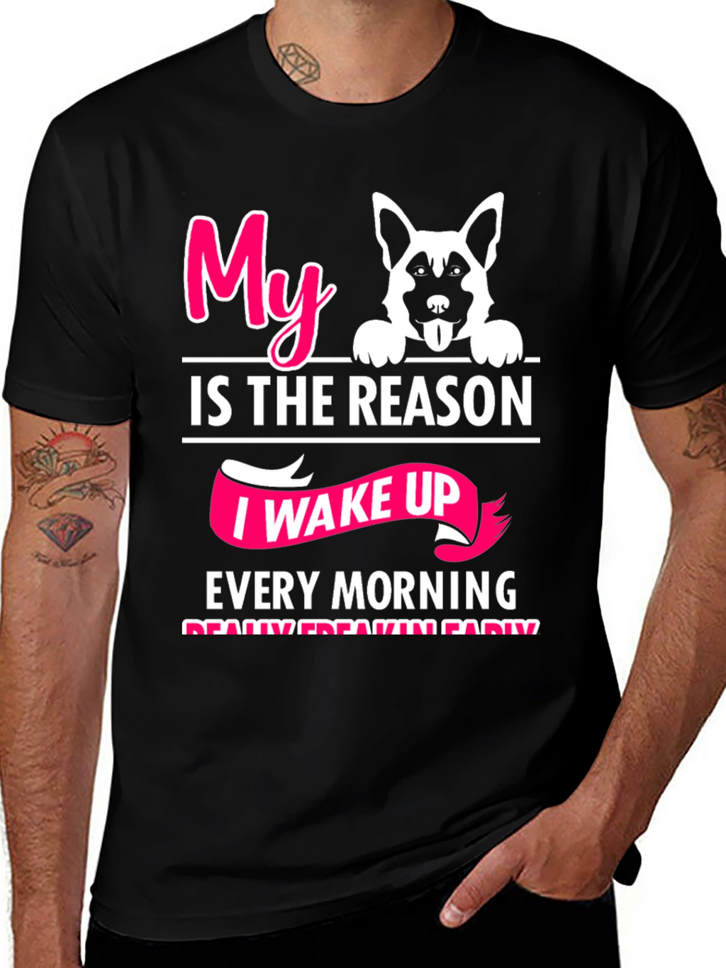 Dog Lover T-Shirt: My Reason I Wake Up