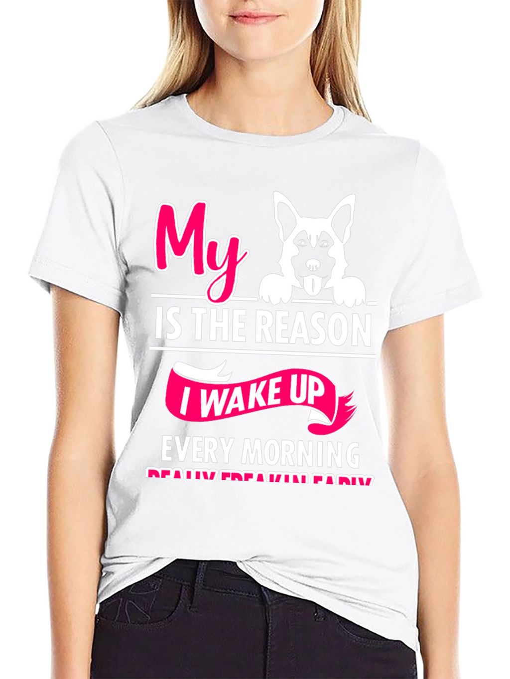 Dog Lover T-Shirt: My Reason I Wake Up