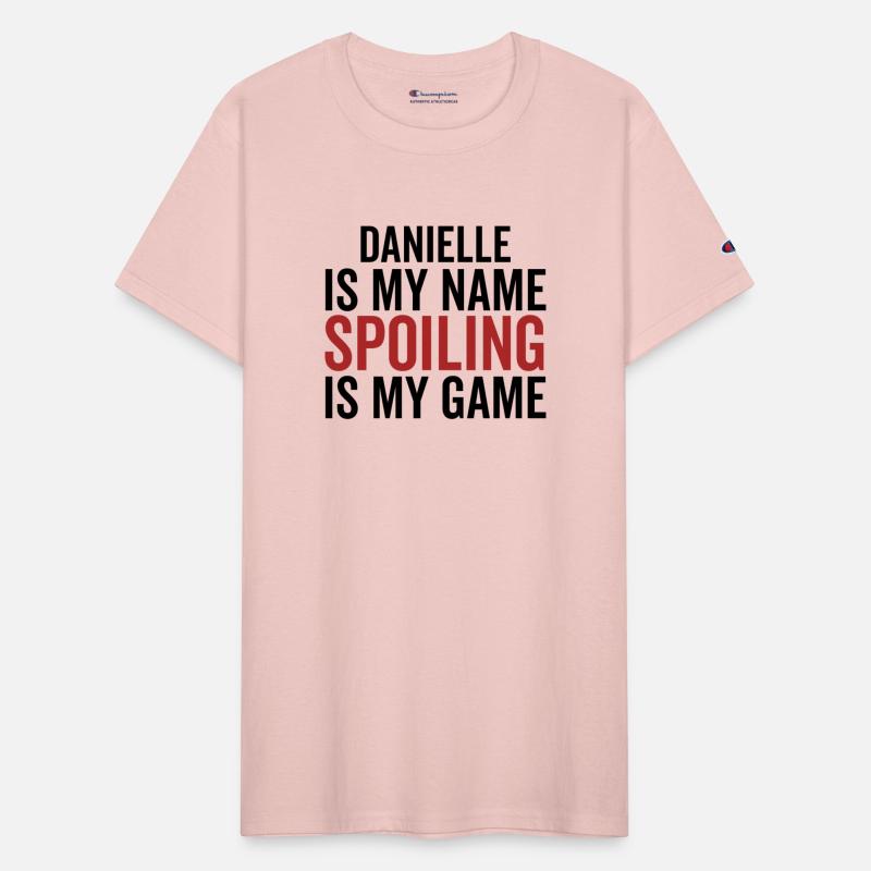 Danielle is My Name Spoiling is My Game
