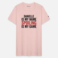 Danielle is My Name Spoiling is My Game