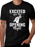 Excited for Opening Night Graphic Tee