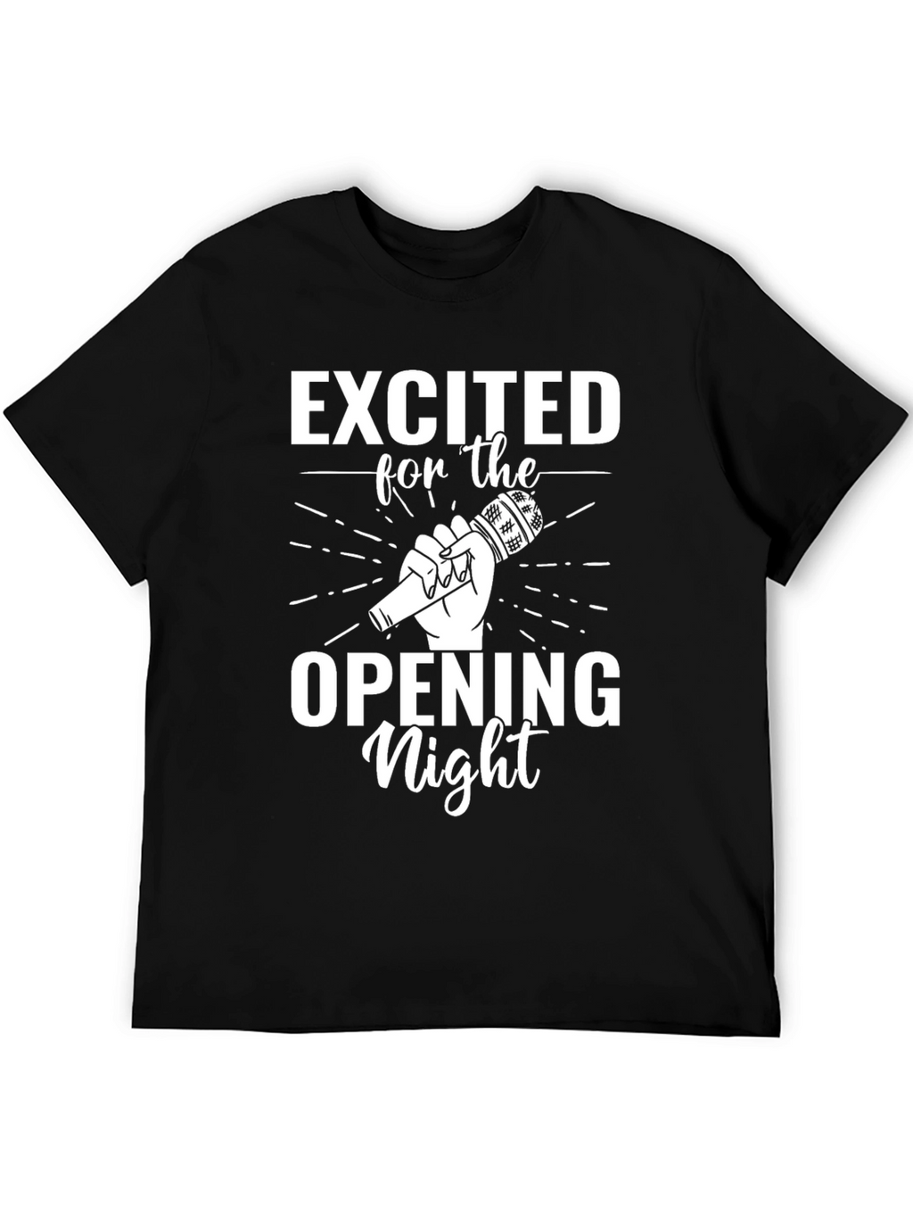 Excited for Opening Night Graphic Tee