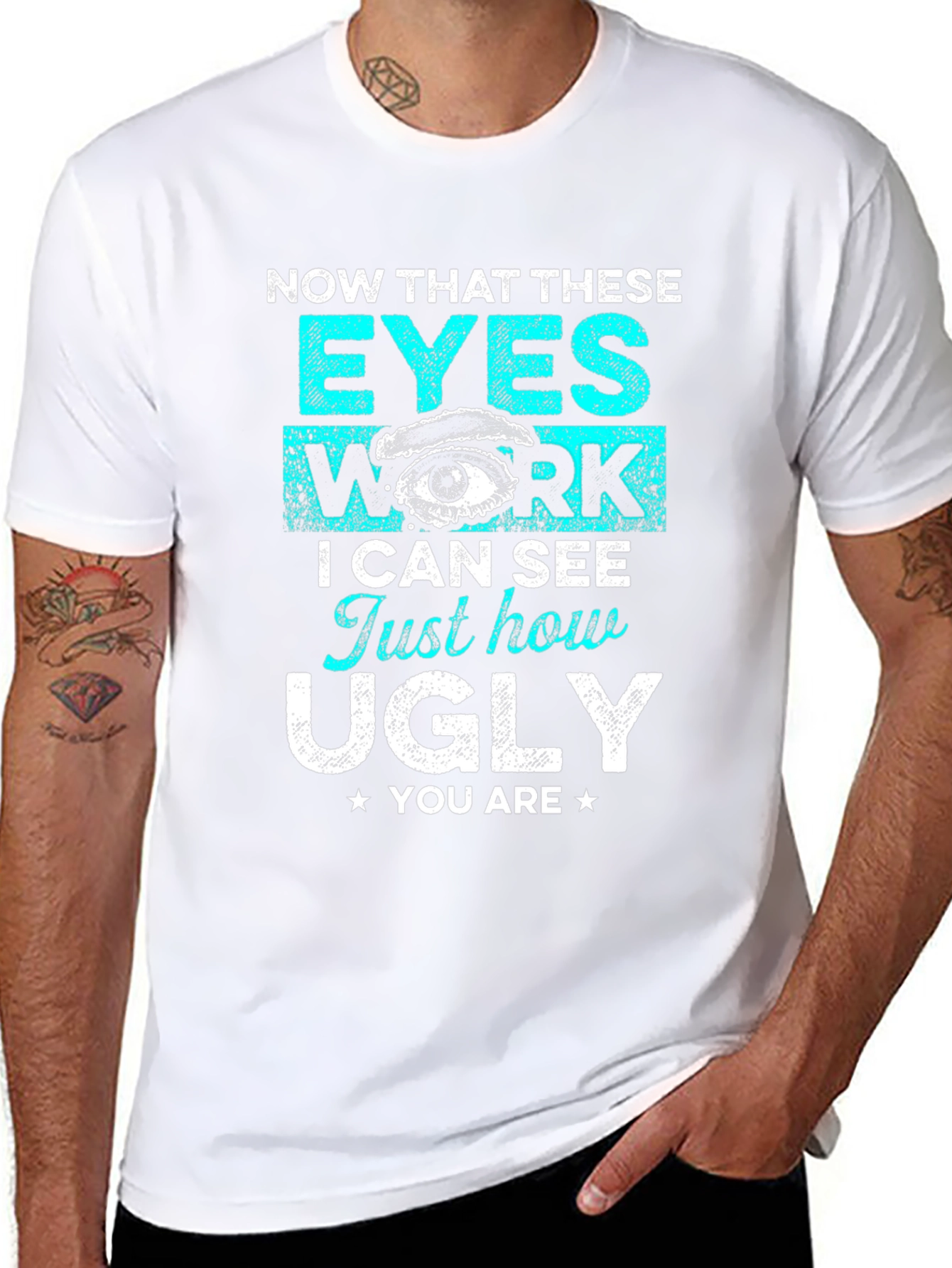 Funny Graphic T-Shirt: Now That These Eyes Work