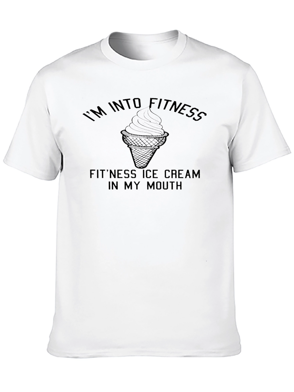 Im Into Fitness Ice Cream T-Shirt