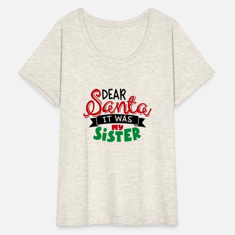 Dear Santa It Was My Sister