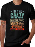Crazy Monster Truck Driver T-Shirt