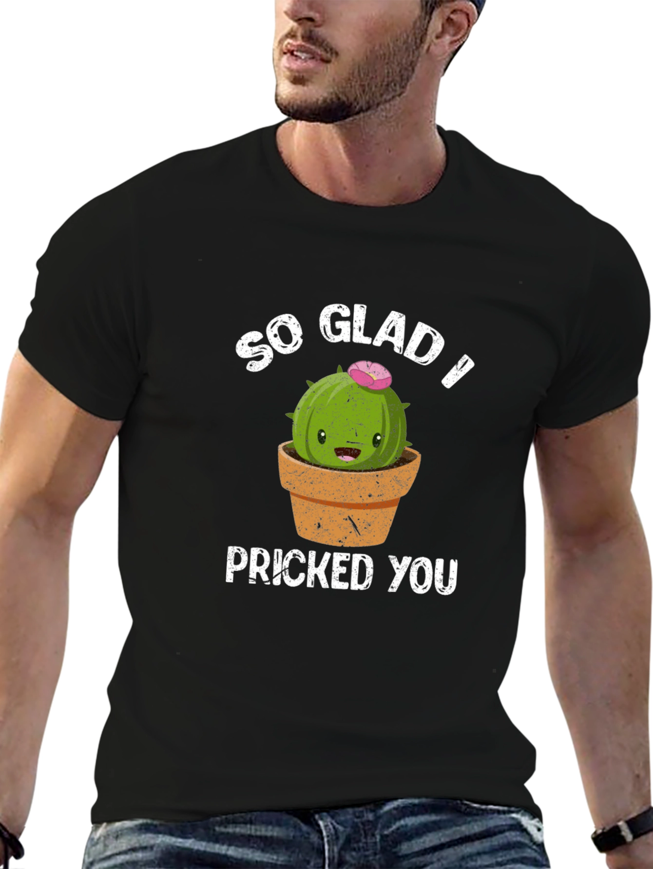 So Glad I Pricked You Funny Cactus T-Shirt