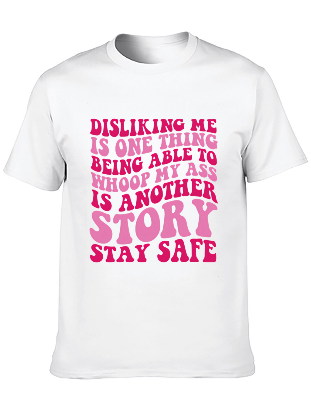 Sassy Disliking Me Funny Graphic T-Shirt